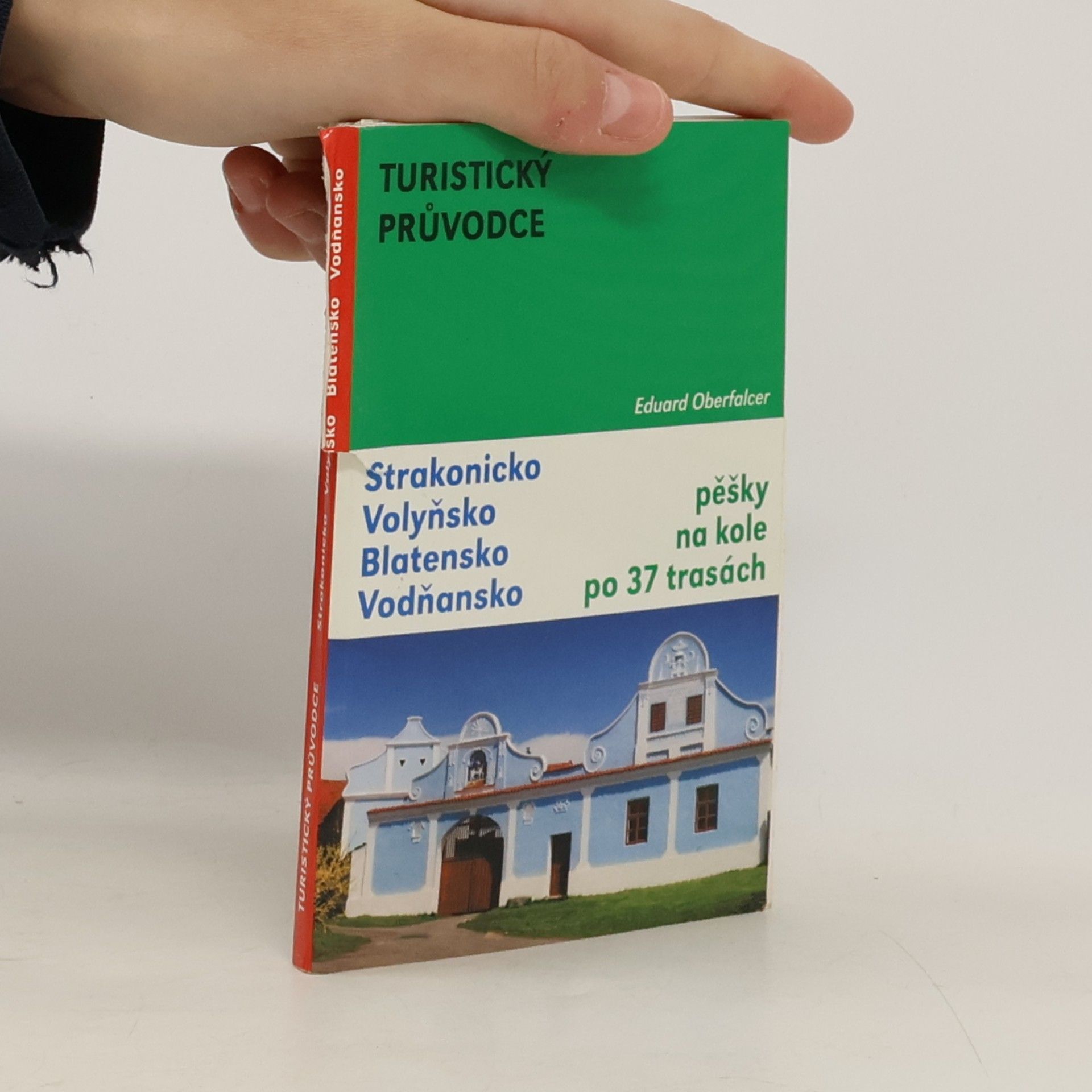Turistický průvodce : Strakonicko, Volyňsko, Blatensko, Vodňansko