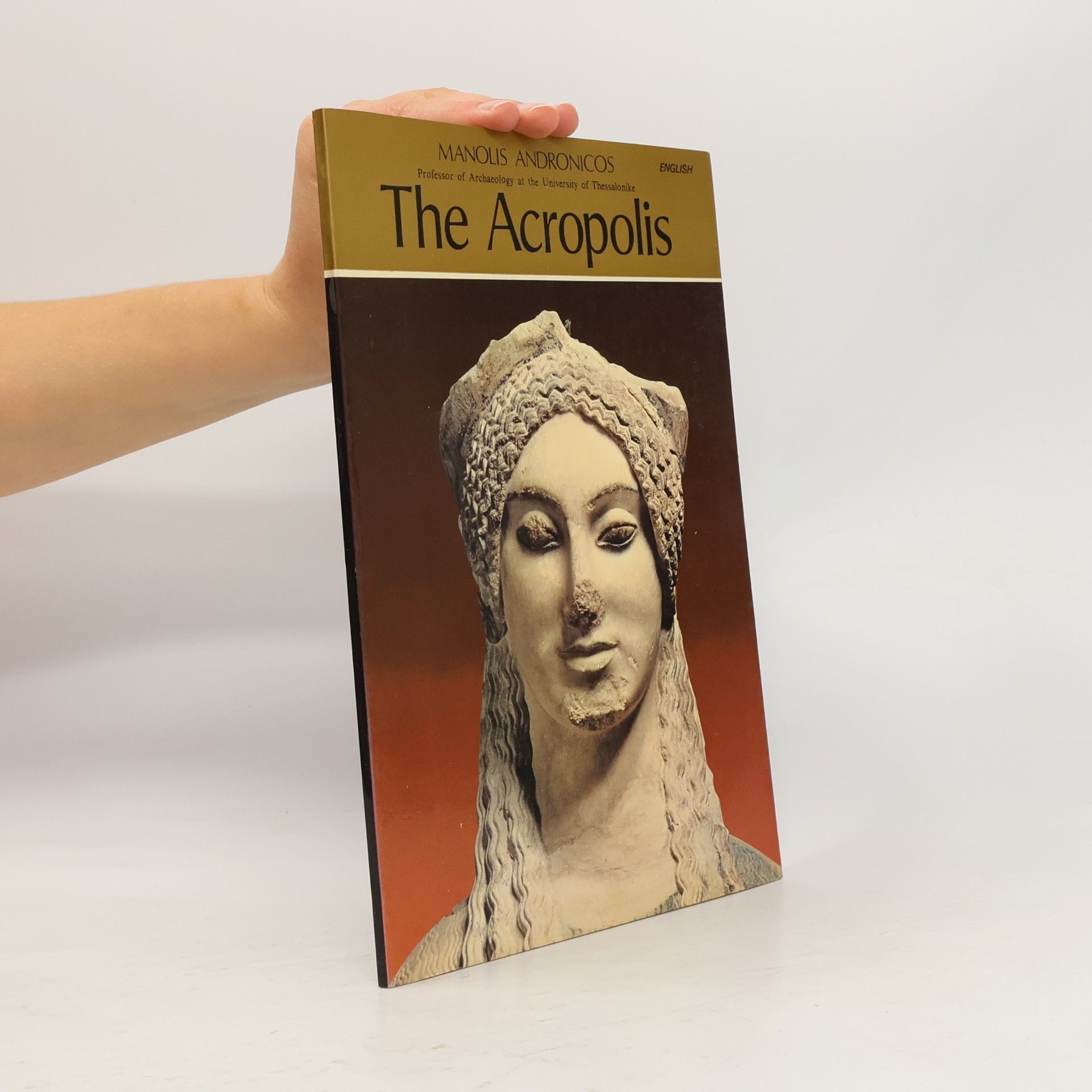 Manolis Andronikos The Acropolis