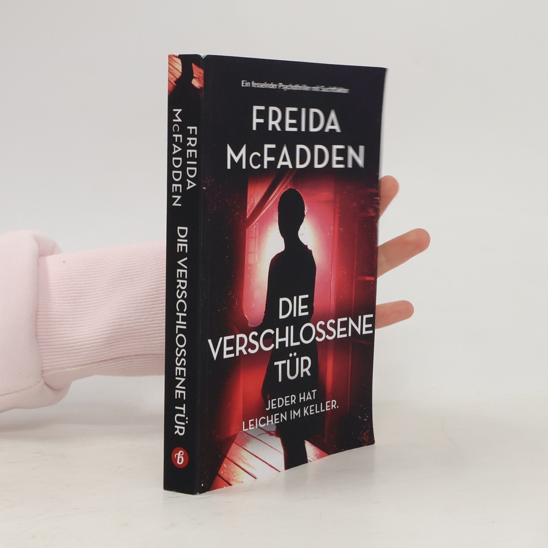 Die verschlossene Tür: Ein fesselnder Psychothriller mit Suchtfaktor