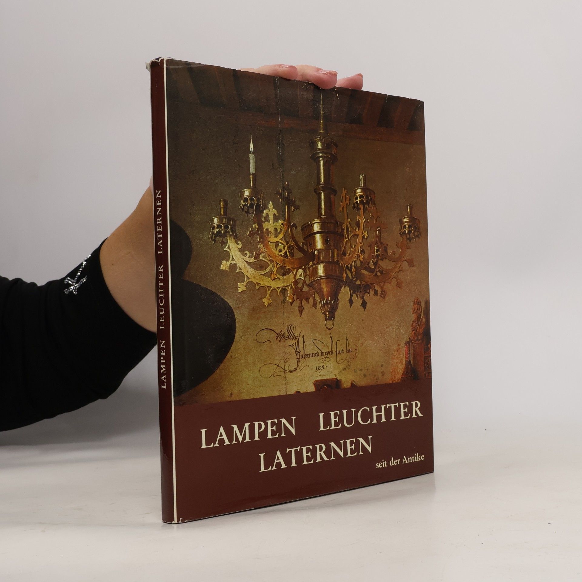 Hella Heintschel Lampen, Leuchter, Laternen seit der Antike