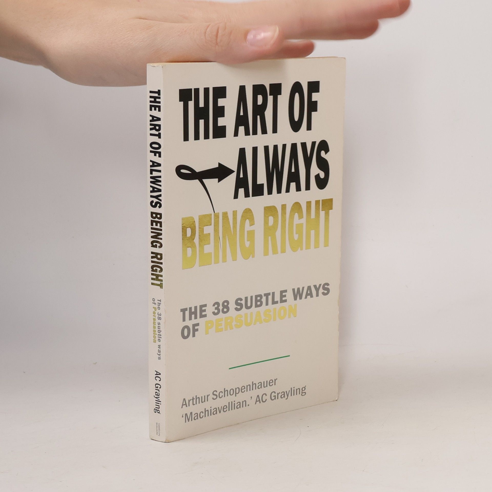 Arthur Schopenhauer The Art of Always Being Right
