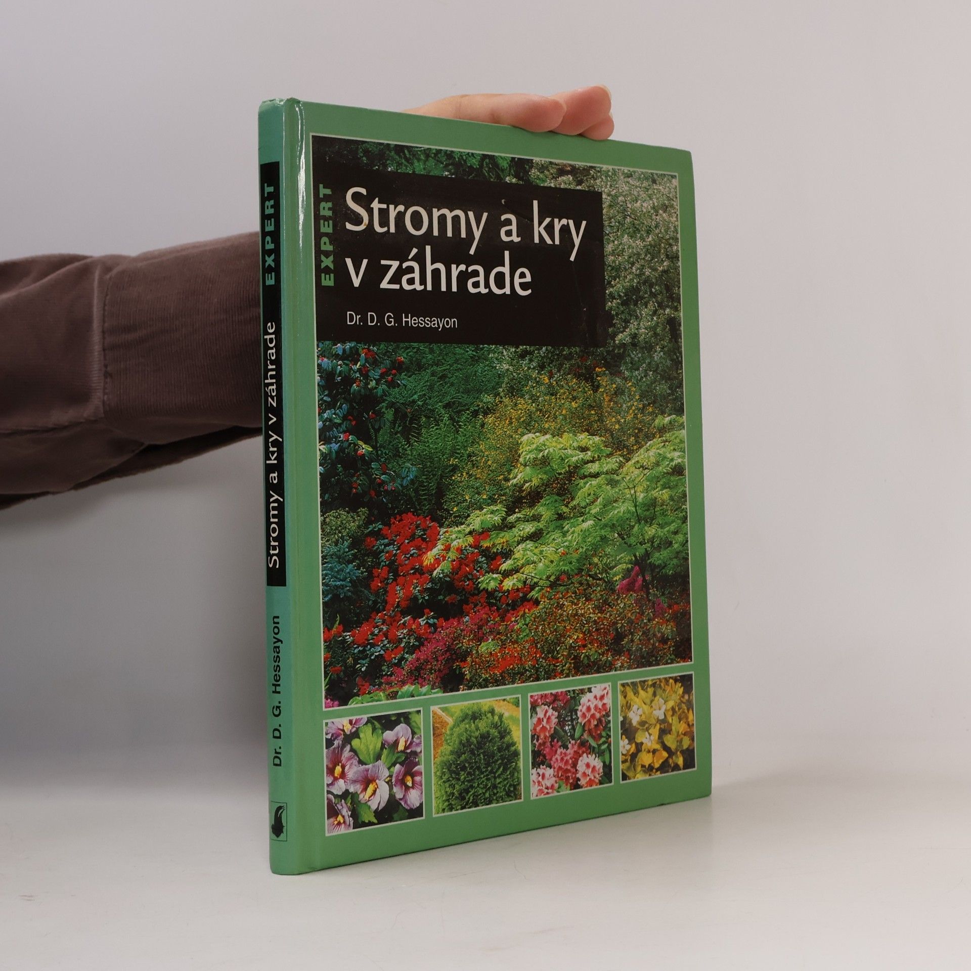 D. G. Hessayon Stromy a kry v záhrade