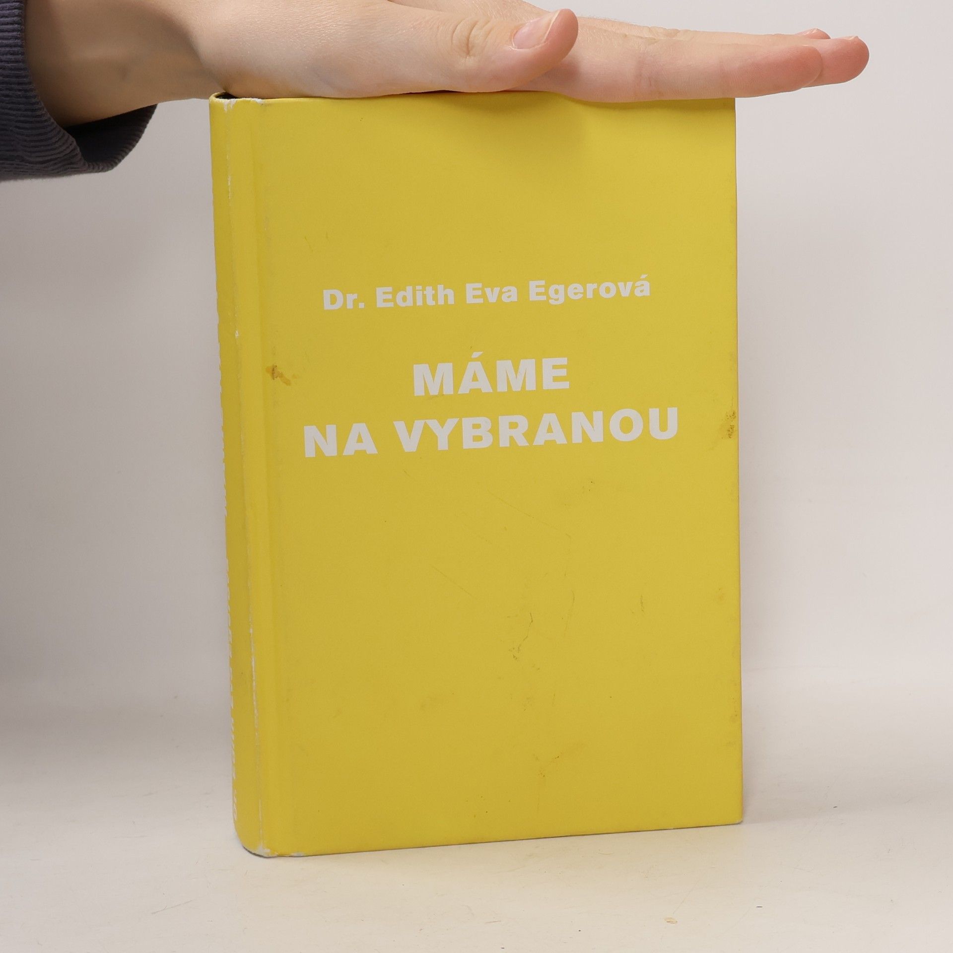 Edith Eva Eger Máme na vybranou