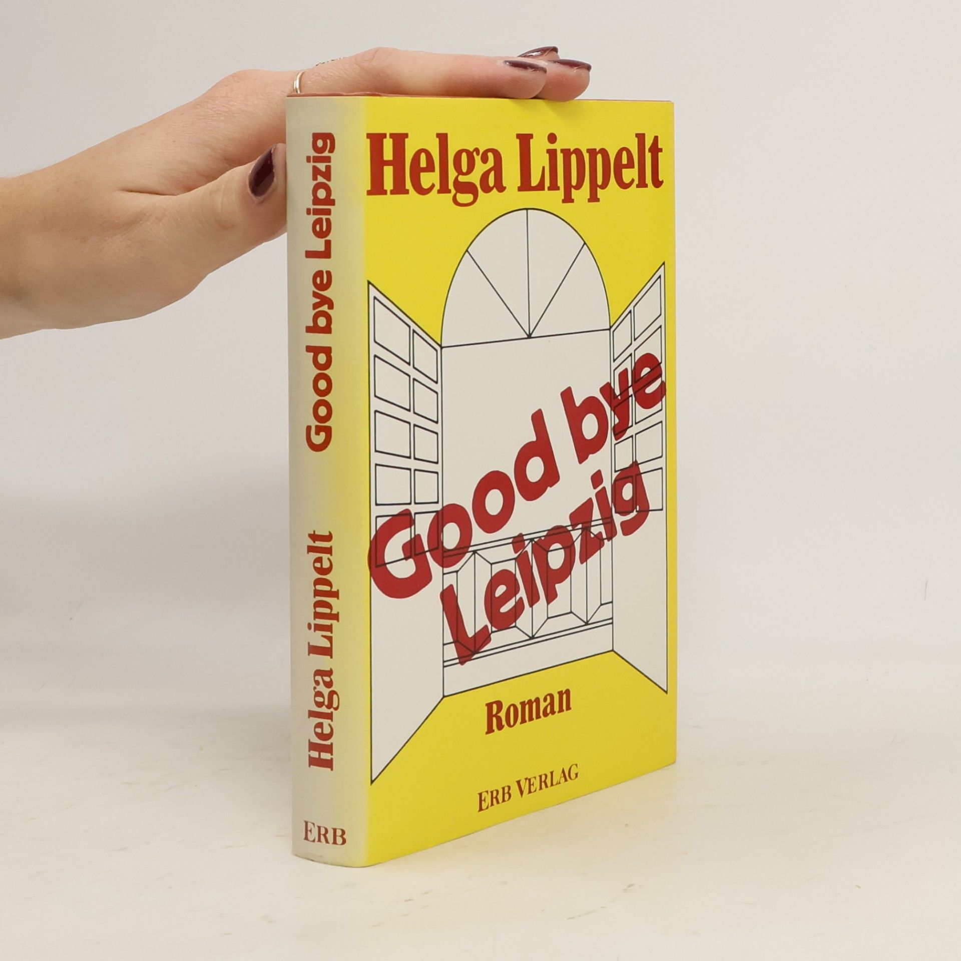 Helga Lippelt Good bye Leipzig