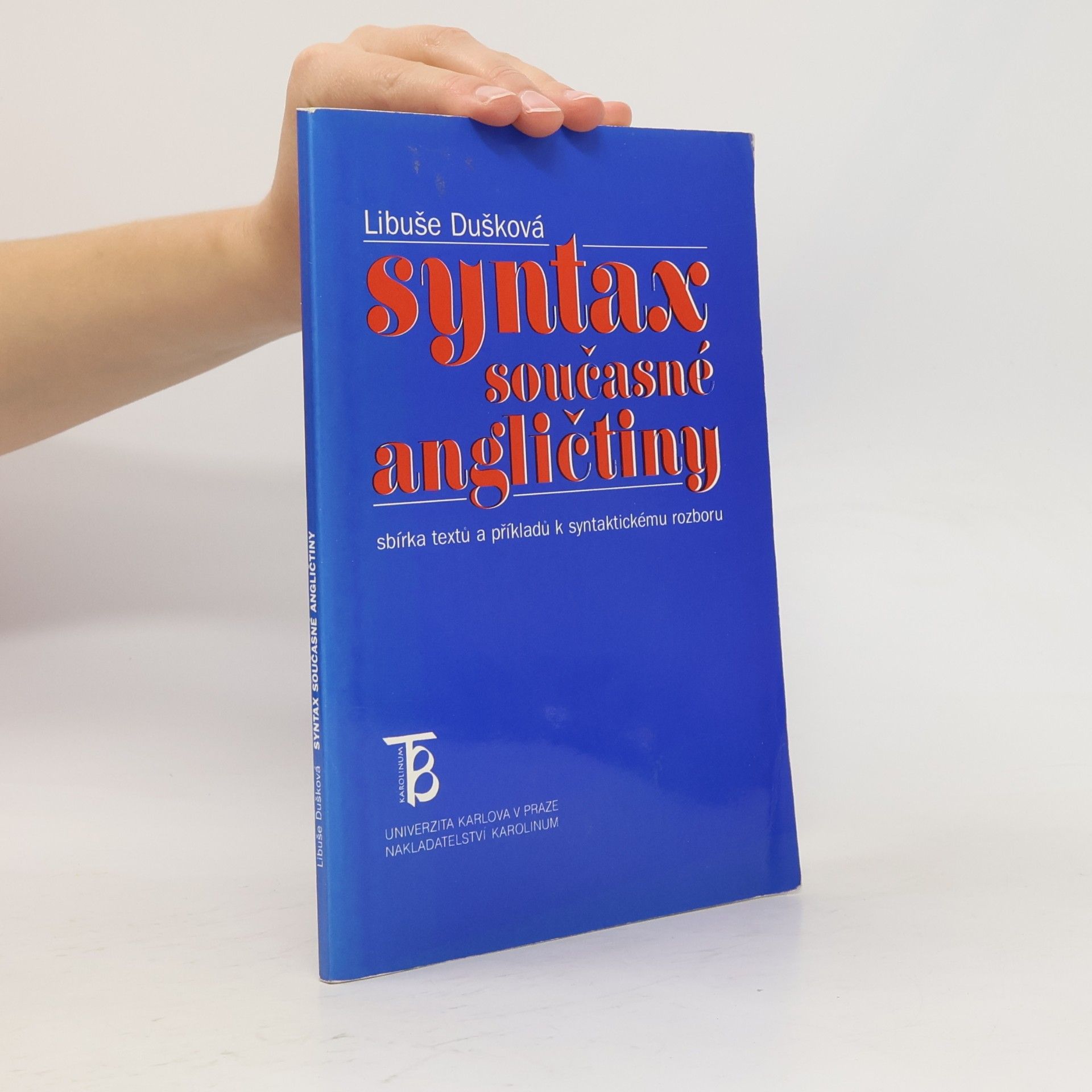 Kolektiv autorů Syntax současné angličtiny : sbírka textů a příkladů k syntaktickému rozboru