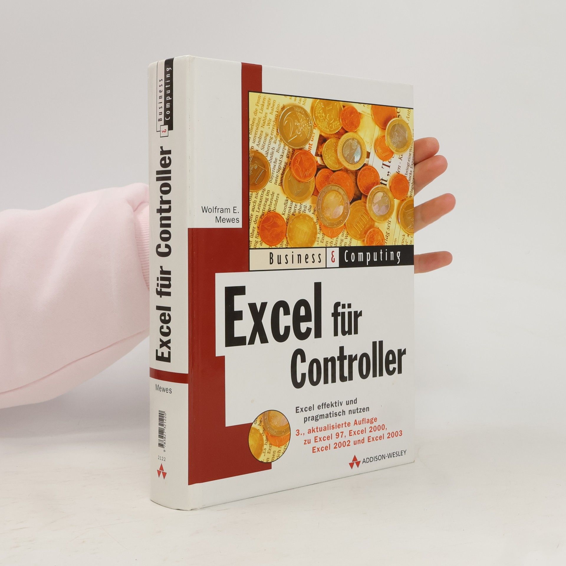 Wolfram E. Mewes Excel für Controller. Excel effektiv und pragmatisch nutzen.
