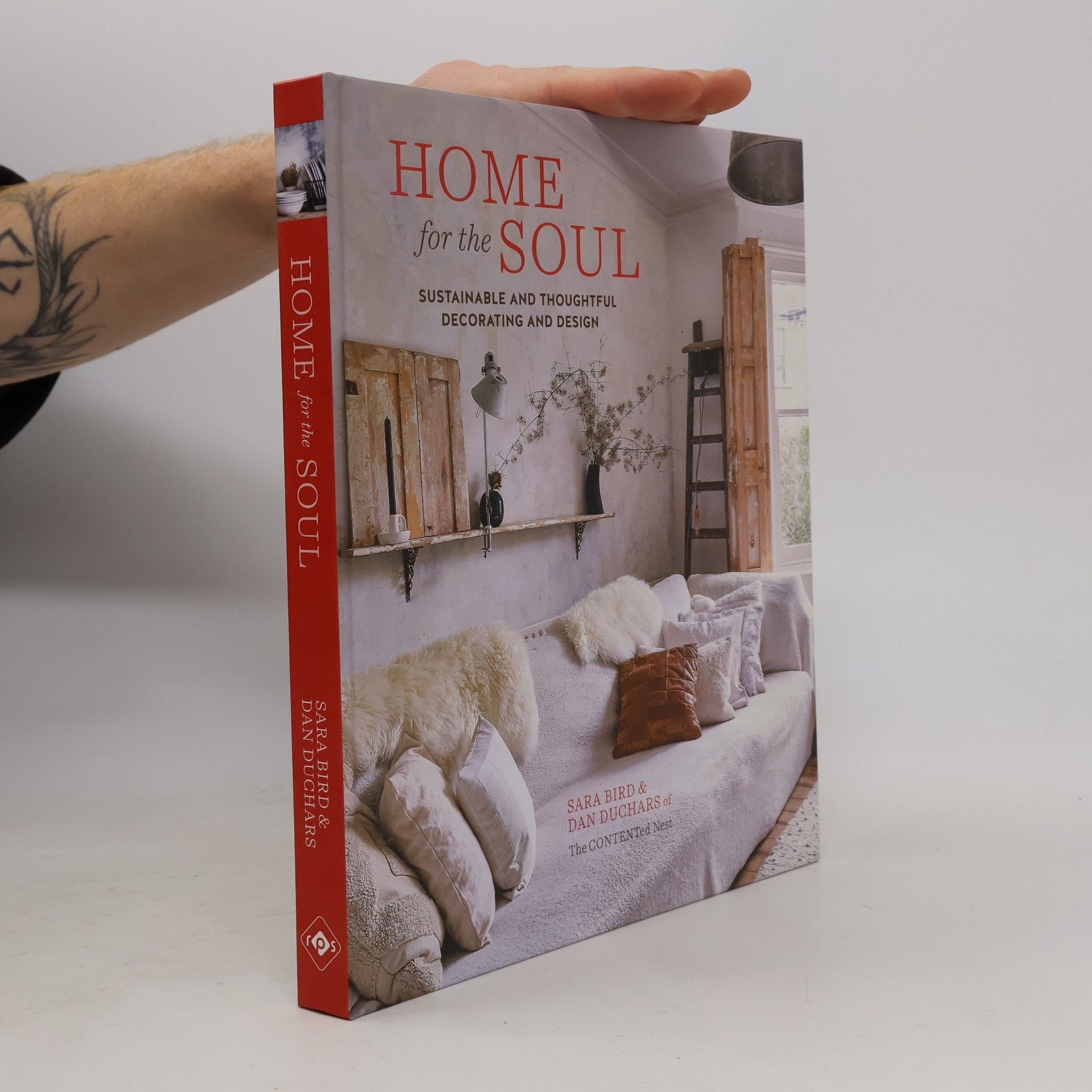 Home for the Soul : Sustainable and Thoughtful Decorating and Design