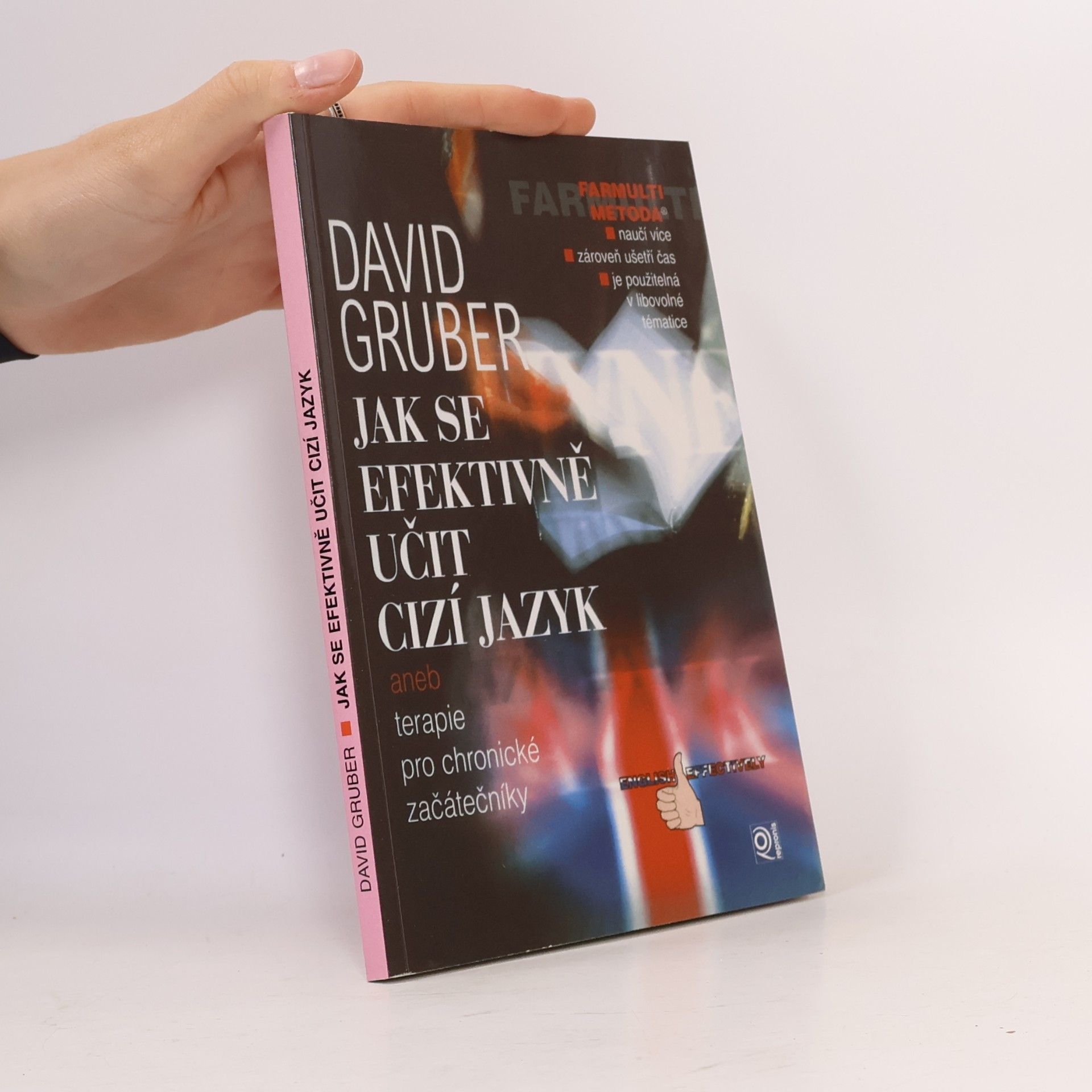 David Gruber Jak se efektivně učit cizí jazyk, aneb, Terapie pro chronické začátečníky = English efectively