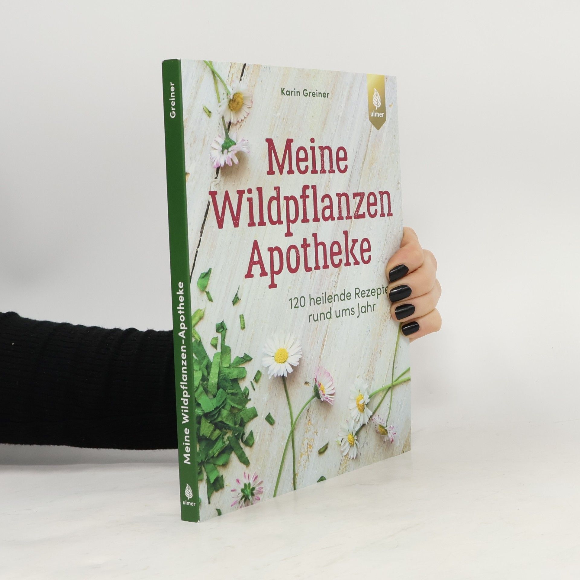 Meine Wildpflanzen-Apotheke