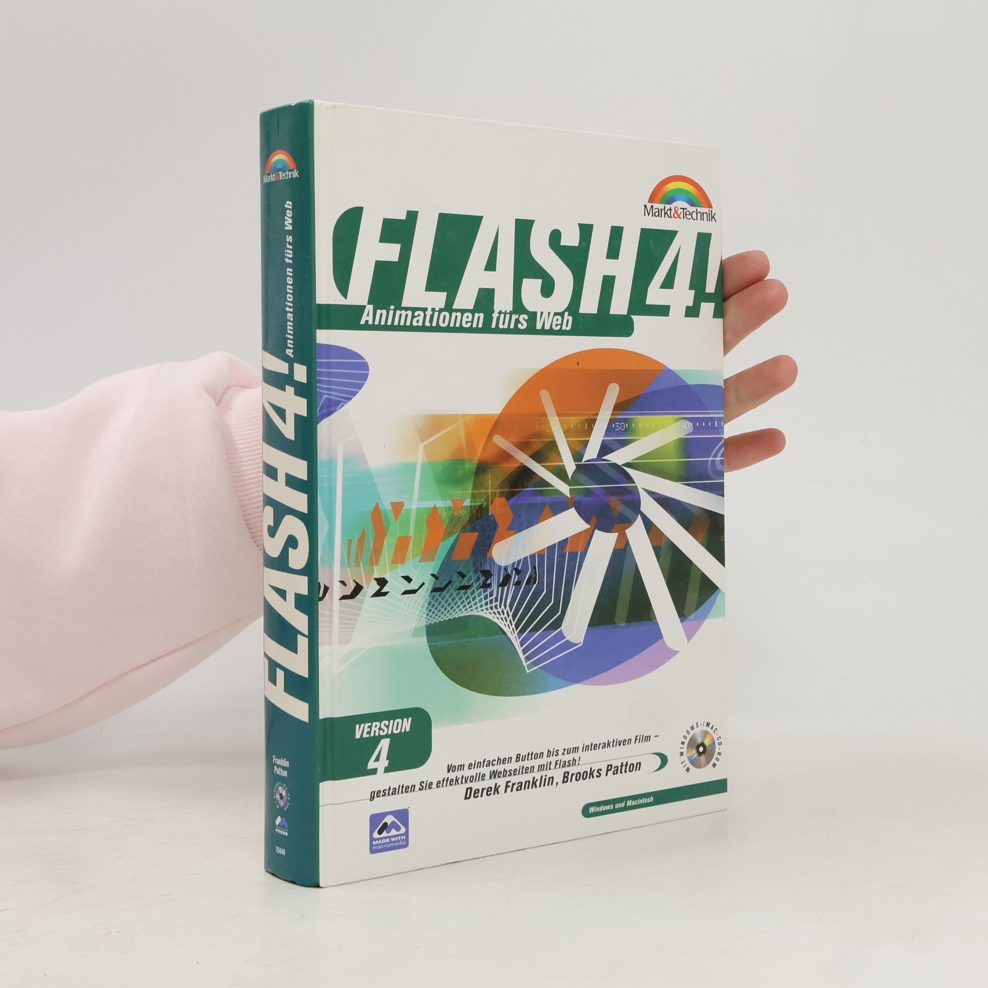 Flash 4! Animationen fürs Web - Version 4 - Vom einfachen Button bis zum interaktiven Film - Gestalten Sie effektvolle Webseiten mit Flash! - Mit CD-ROM