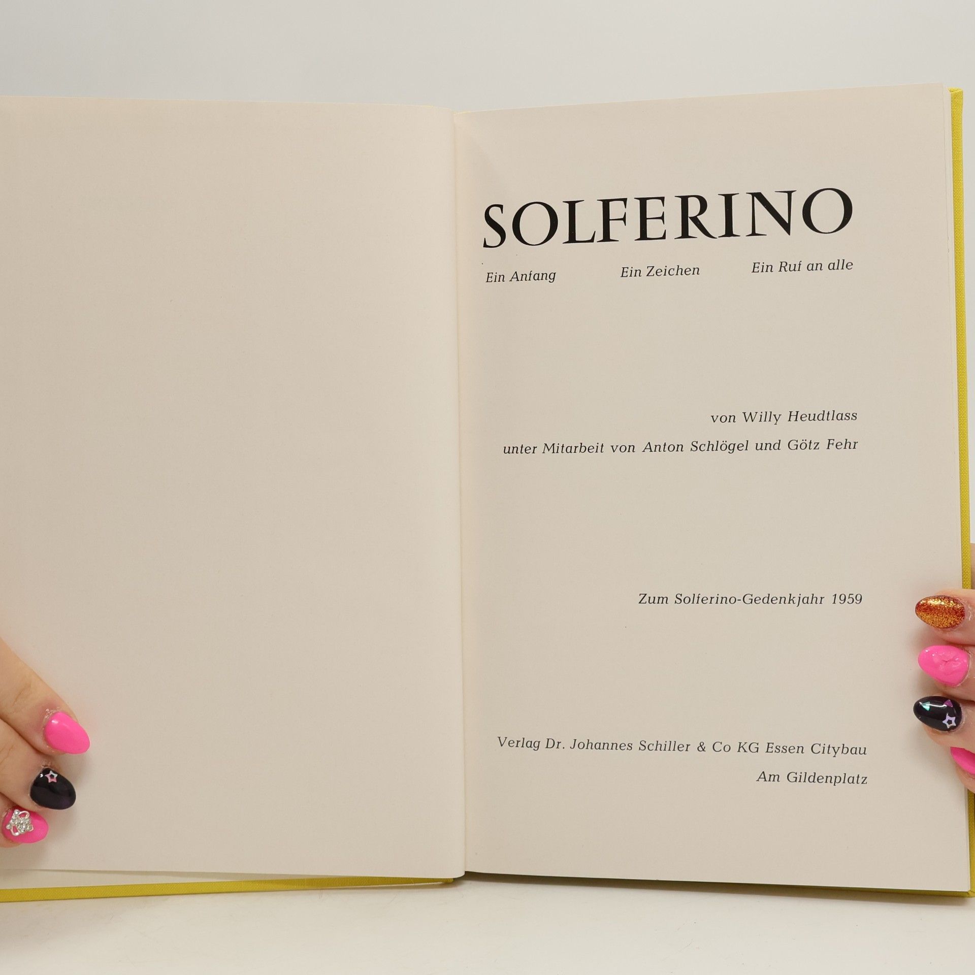 Willy Heudtlass Solferino. Ein Anfang. Ein Zeichen. Ein Ruf an Alle