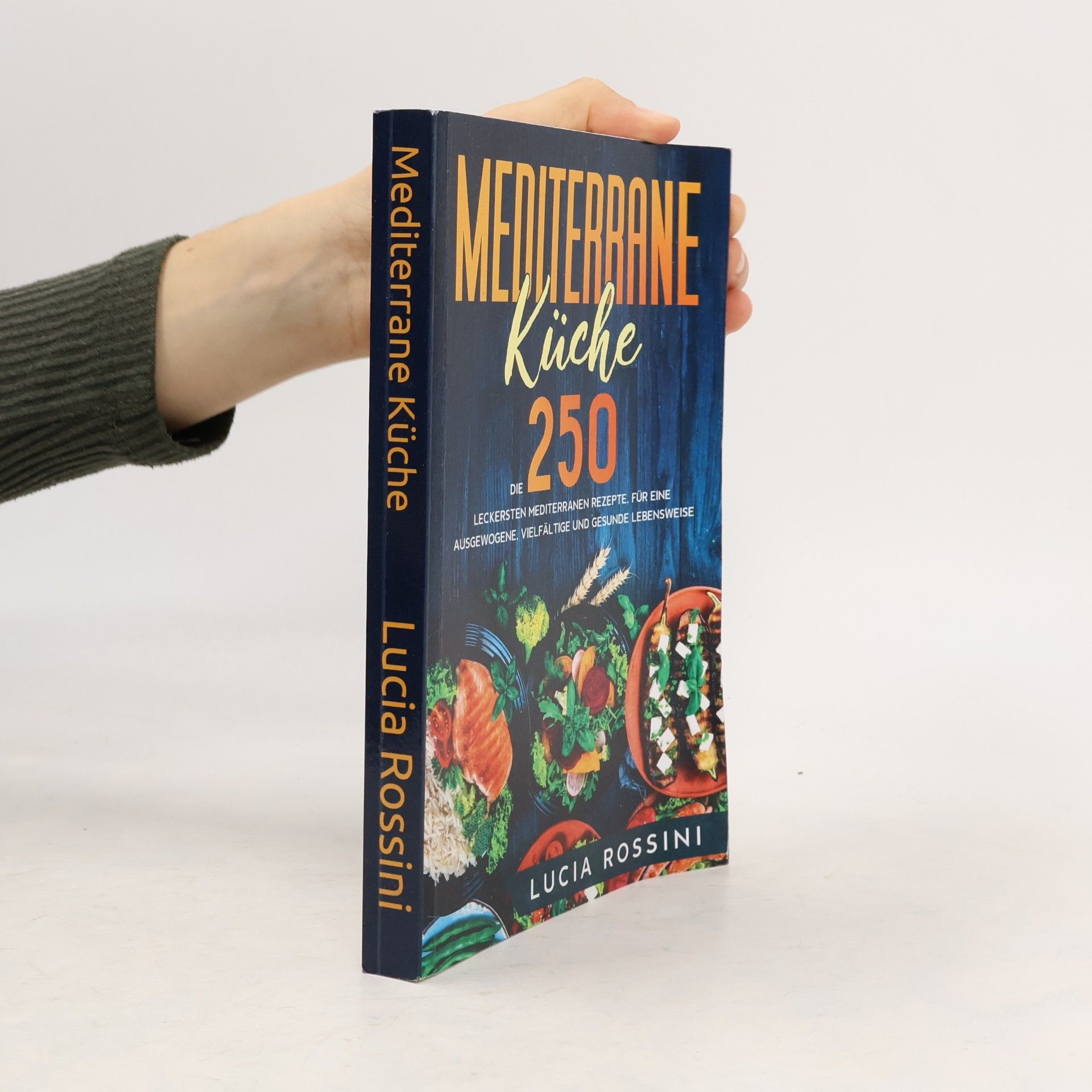 Lucia Rossini Mediterrane Küche