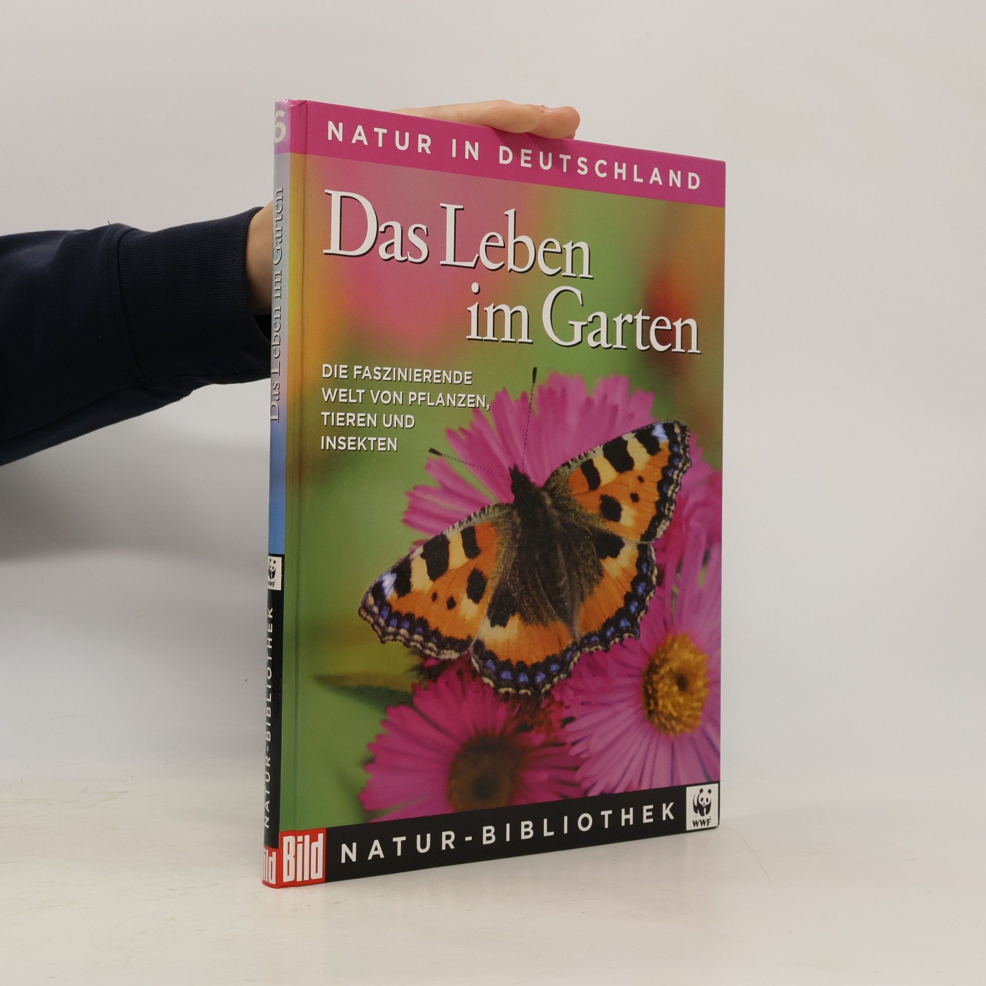 Regine Watscheid Natur in Deutschland 6. Das Leben im Garten