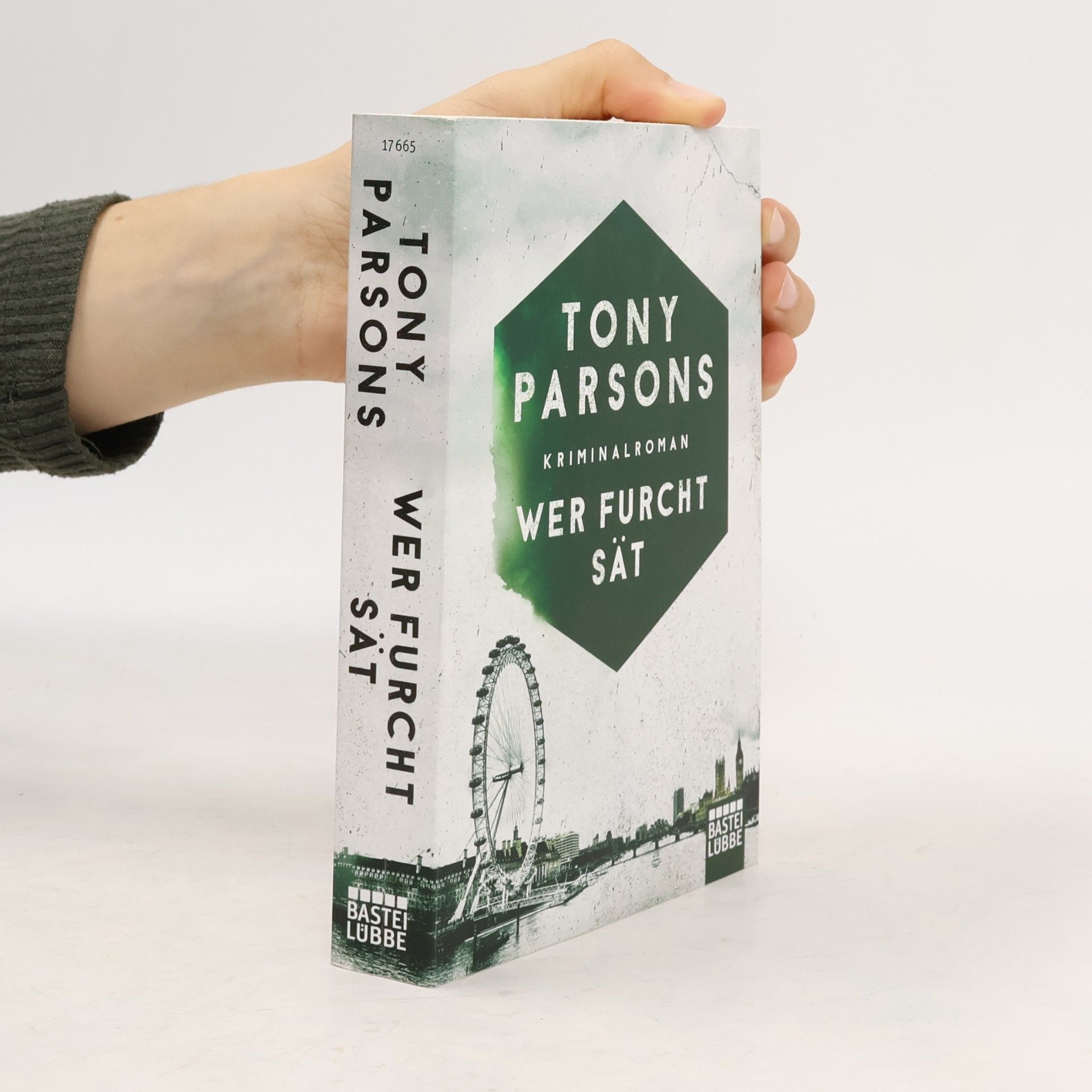 Tony Parsons Wer Furcht sät