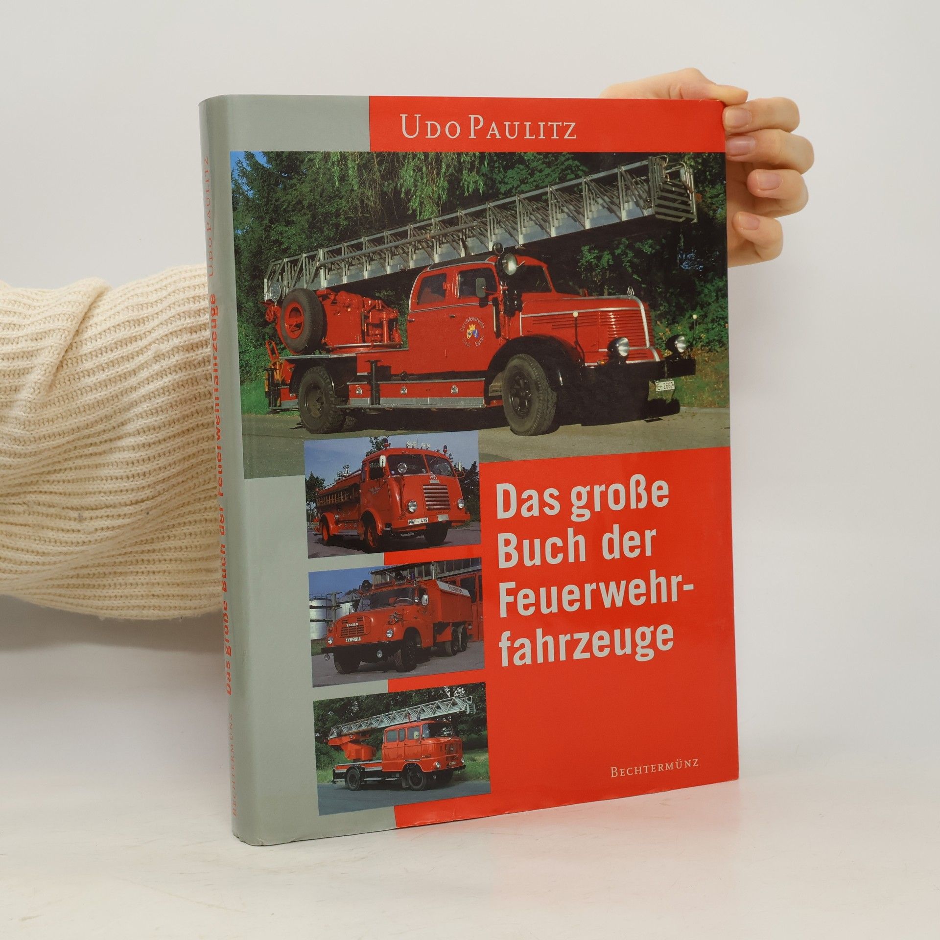 Das grosse Buch der Feuerwehrfahrzeuge