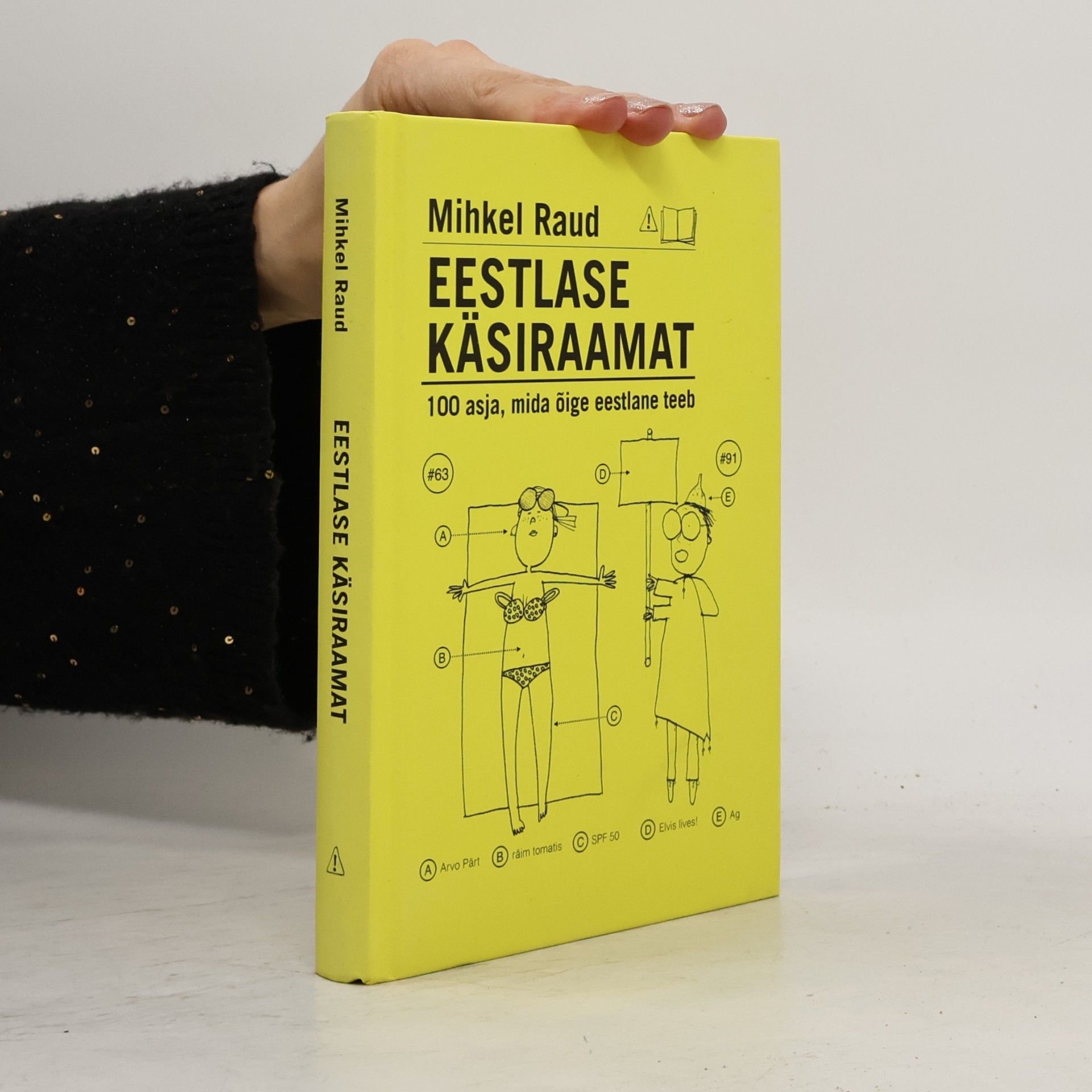 Eestlase käsiraamat. 100 asja, mida õige eestlane teeb