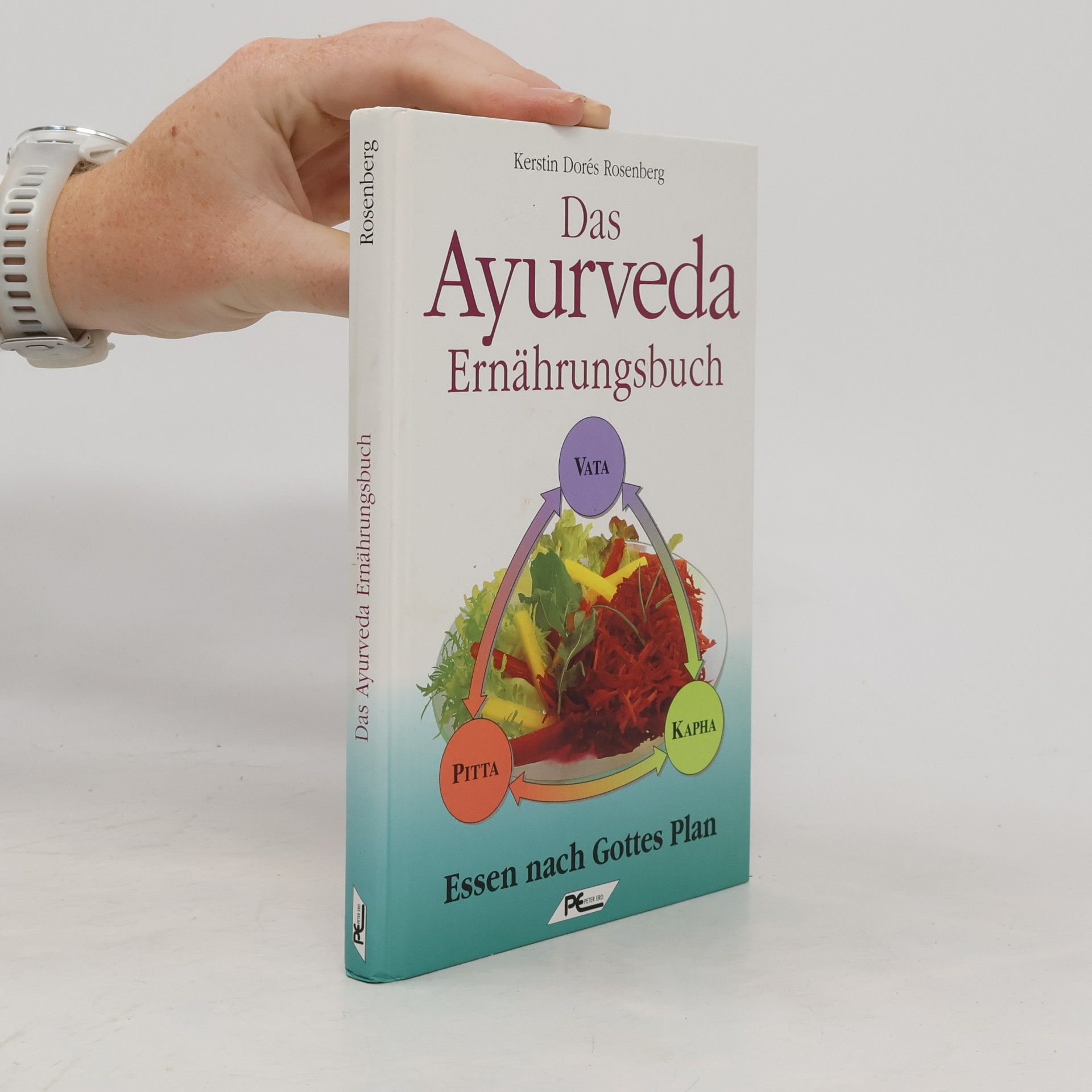Das Ayurveda-Ernährungsbuch