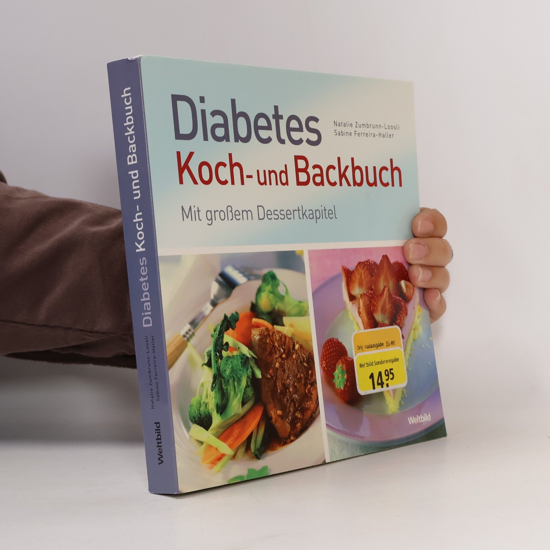 Natalie Zumbrunn Loosli Diabetes Koch- und Backbuch