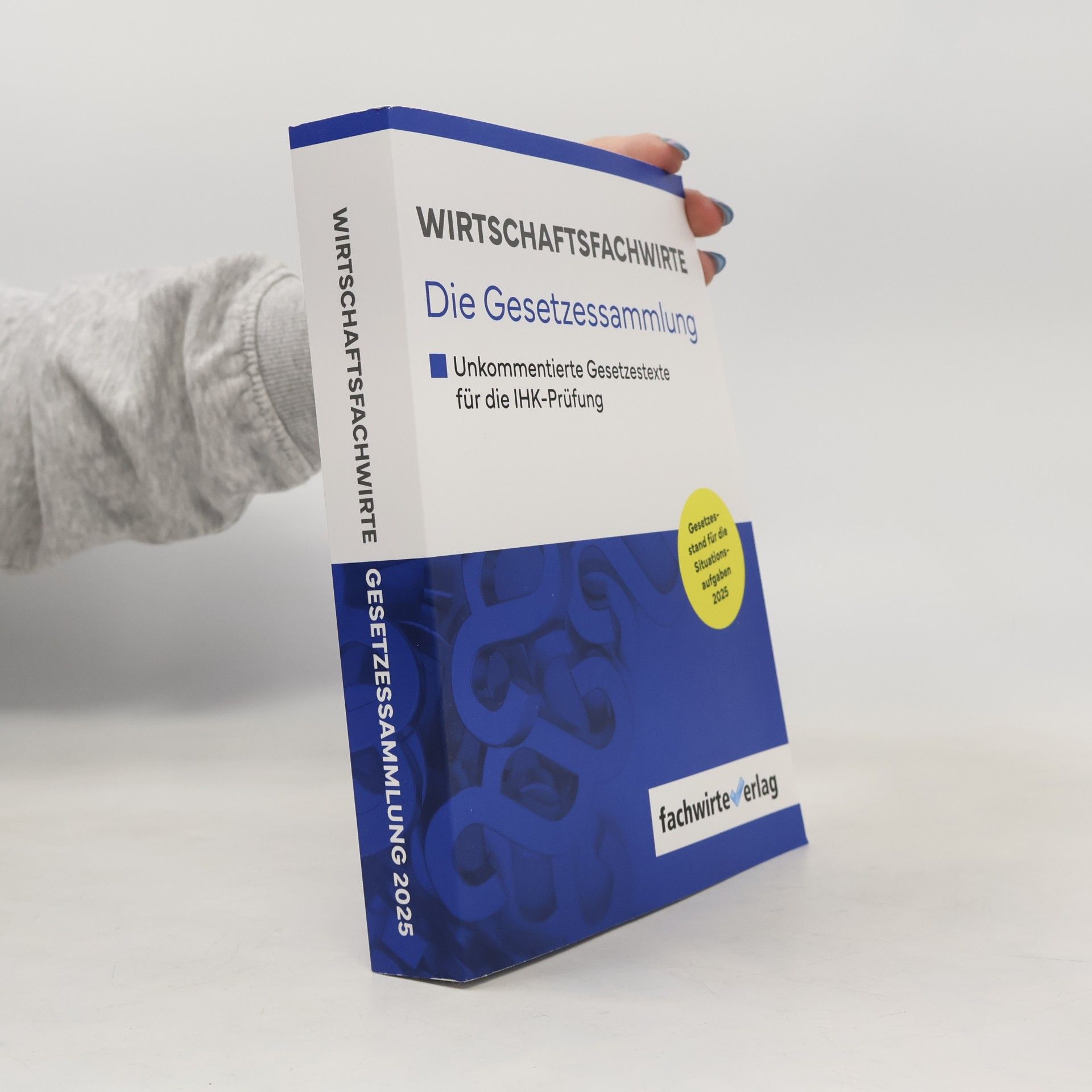 Wirtschaftsfachwirte. Die Gesetzessammlung