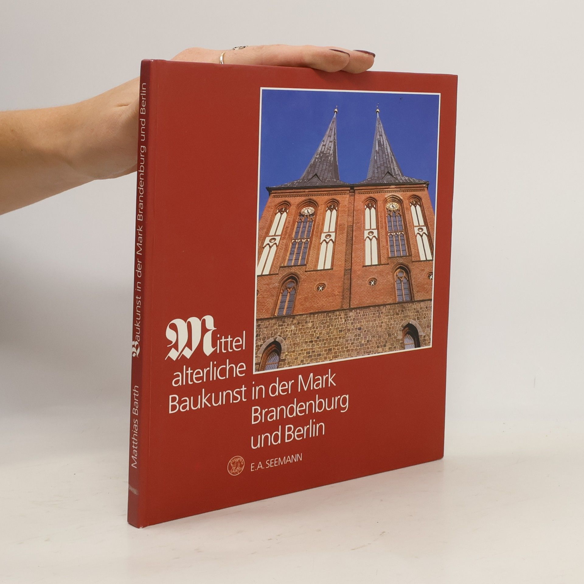 Matthias Barth Mittelalterliche Baukunst in der Mark Brandenburg und Berlin