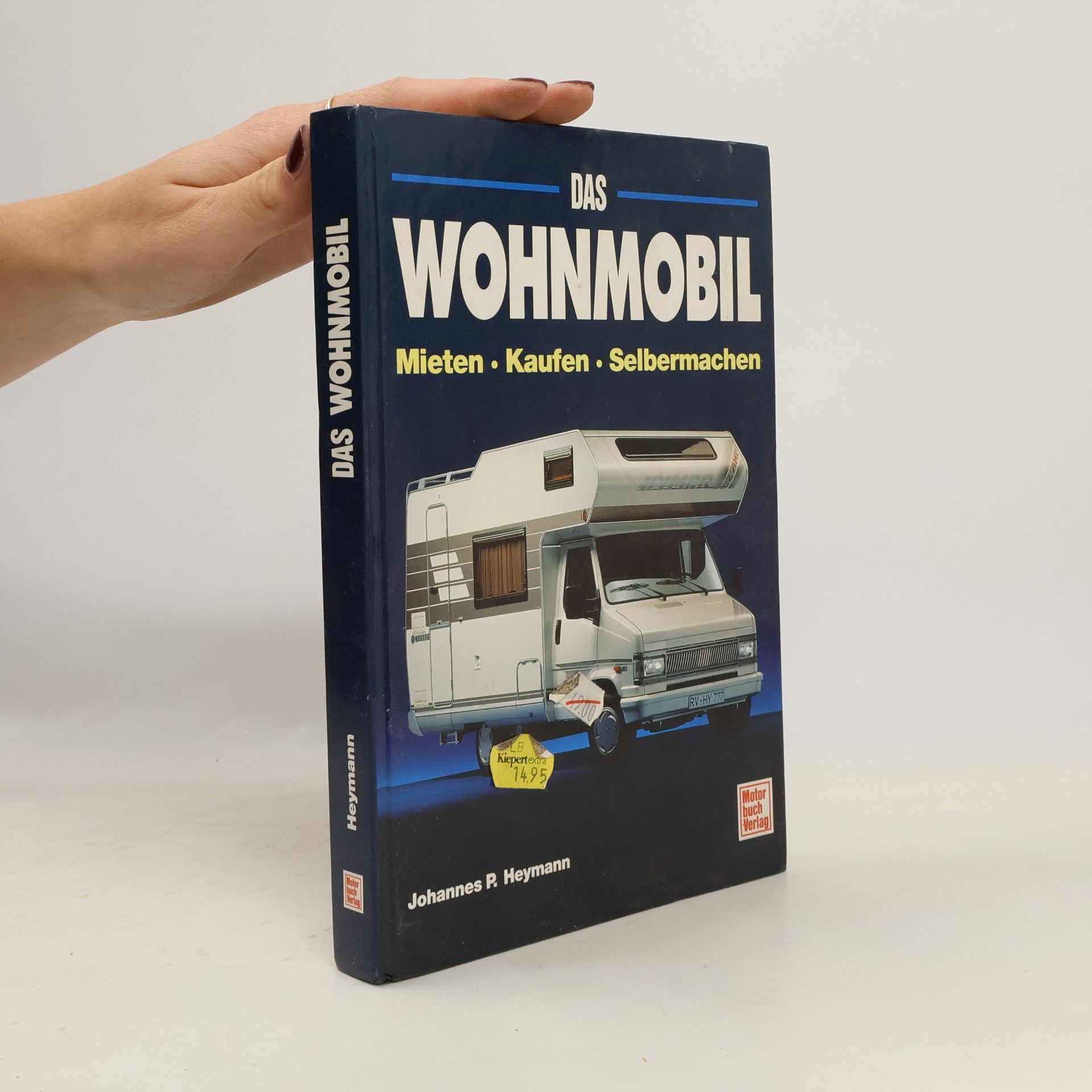 Johannes P. Heymann Das Wohnmobil