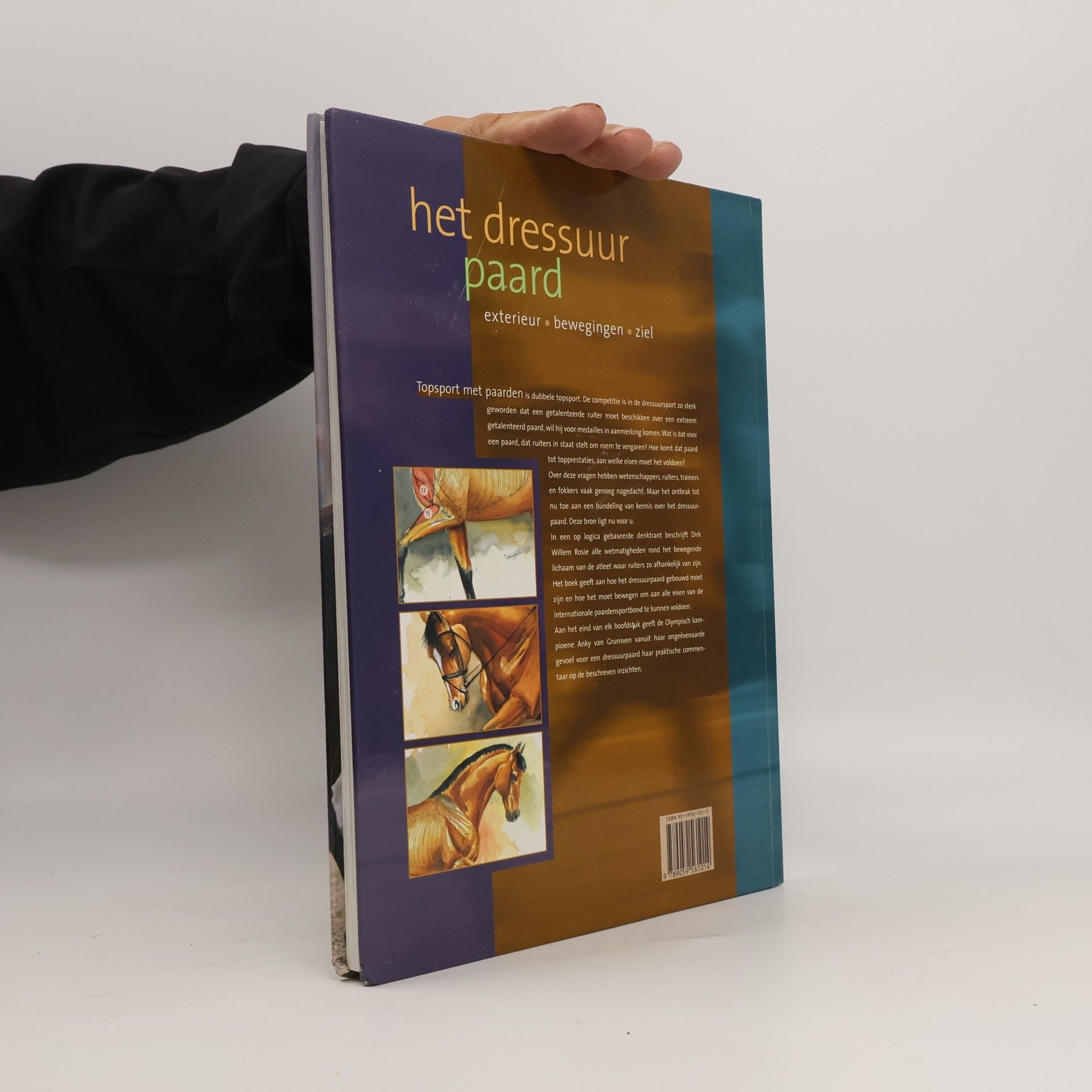 Dirk Willem Rosie Het dressuurpaard: exterieur, bewegingen, ziel