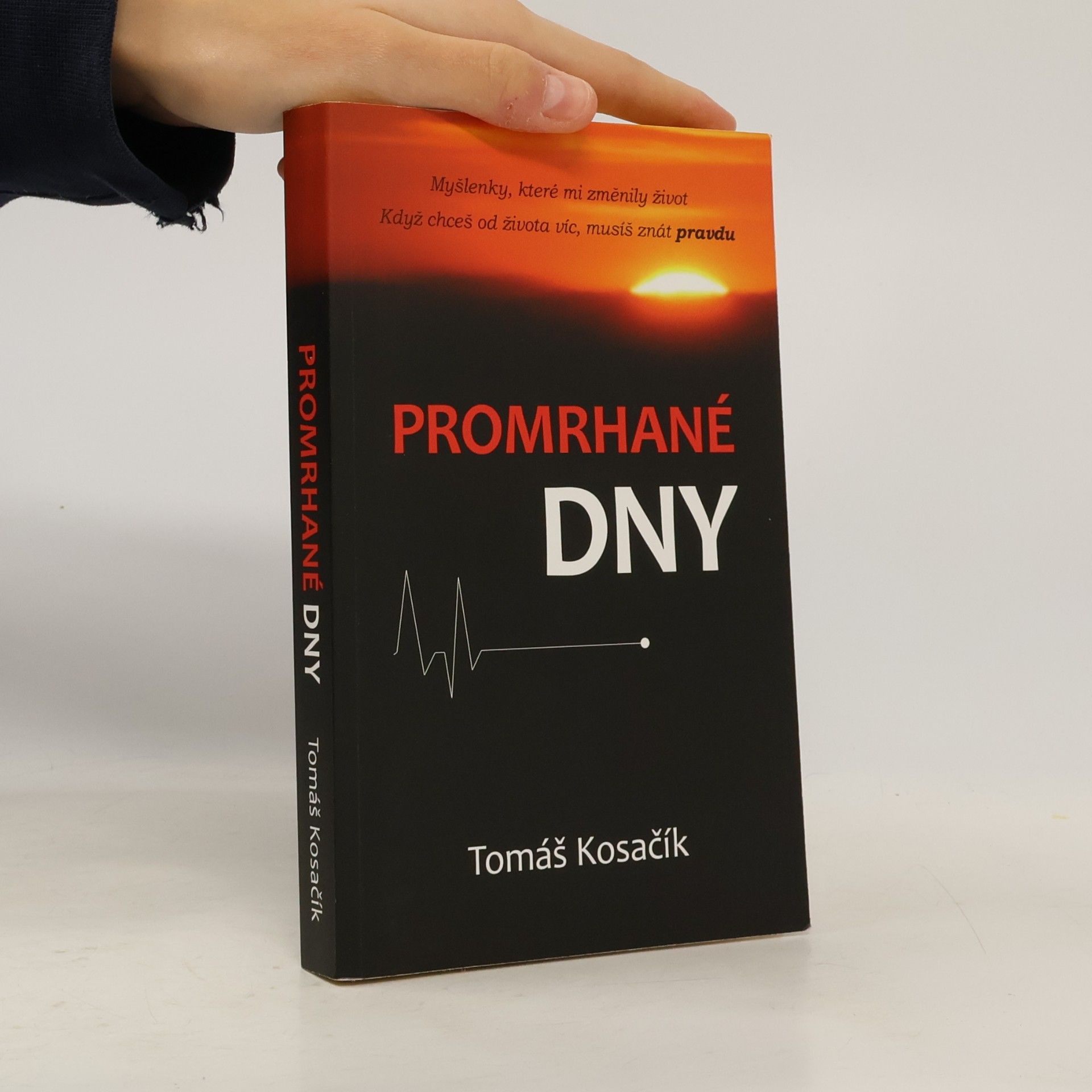 Tomáš Kosačík Promrhané dny