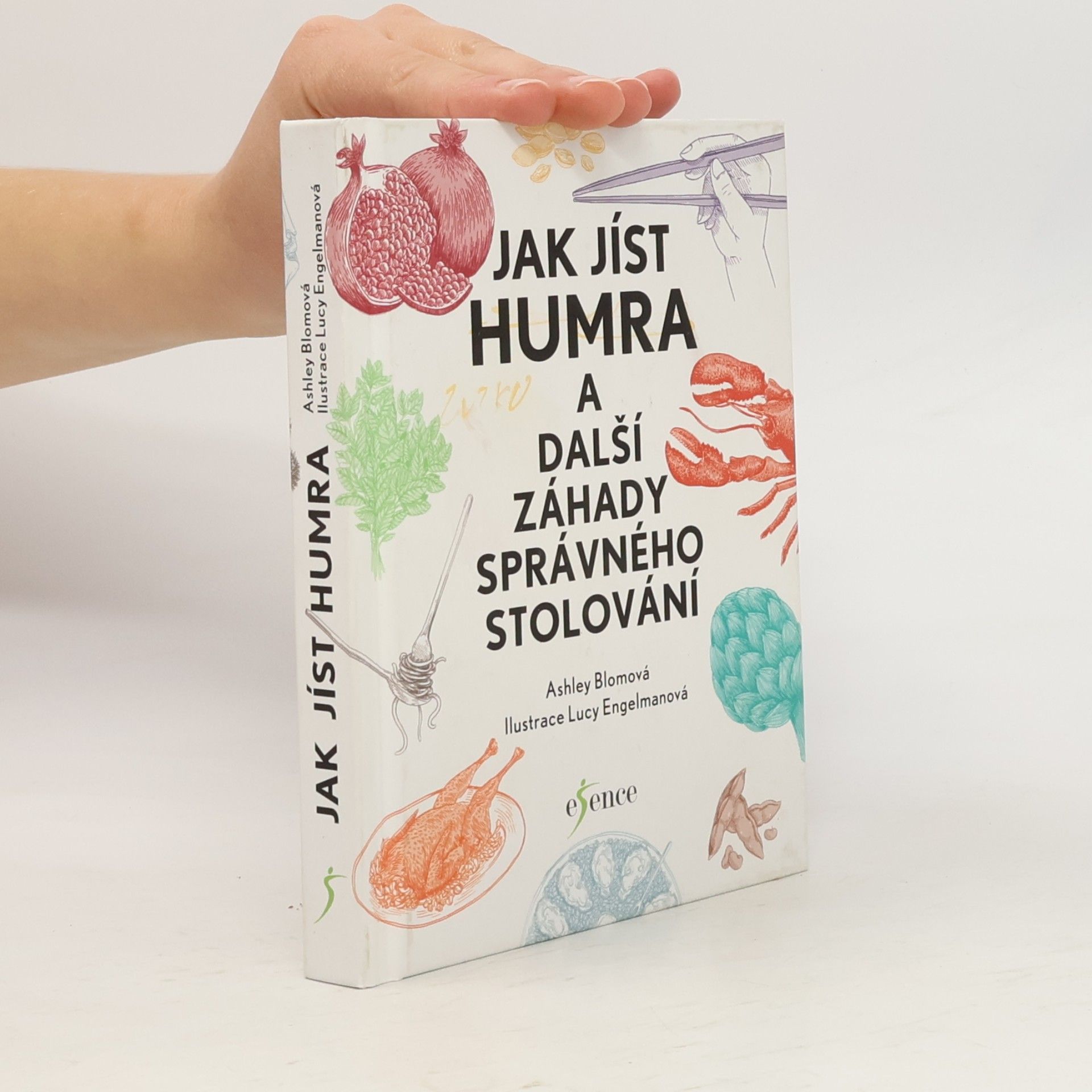 Ashley Blom Jak jíst humra a další záhady správného stolování