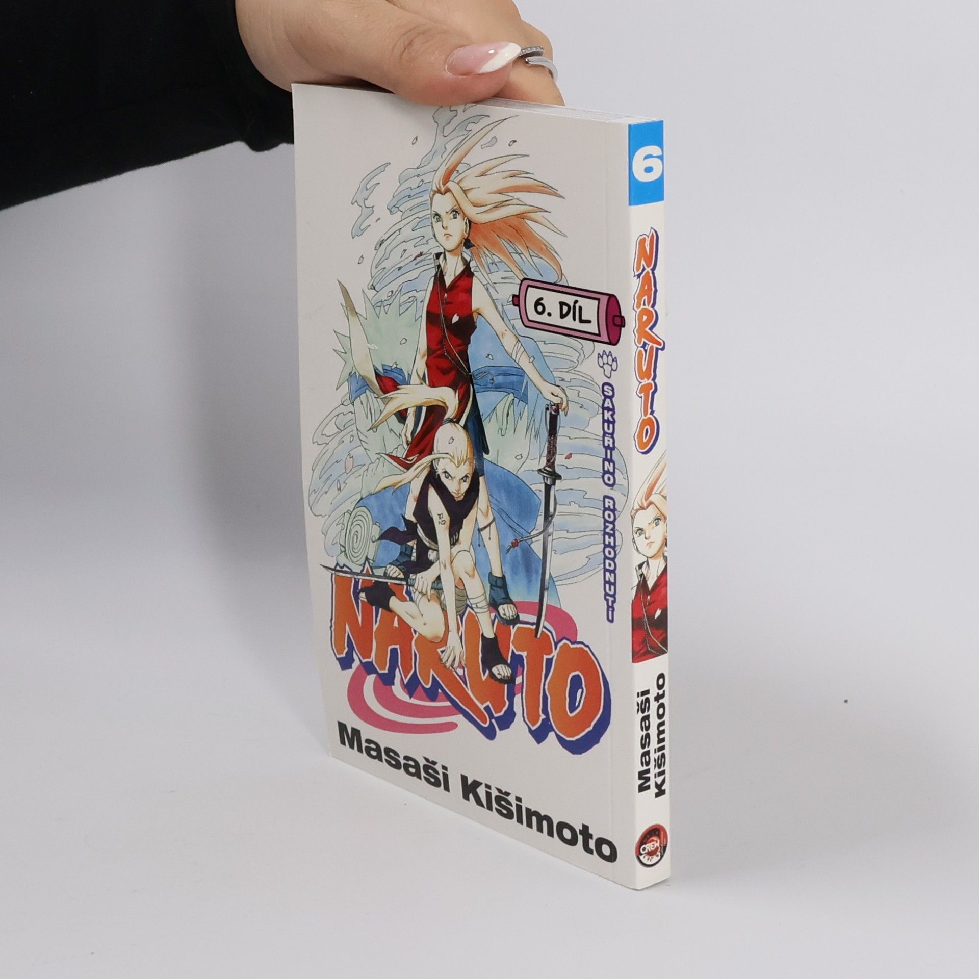 Masashi Kishimoto Naruto. 6. díl, Sakuřino rozhodnutí