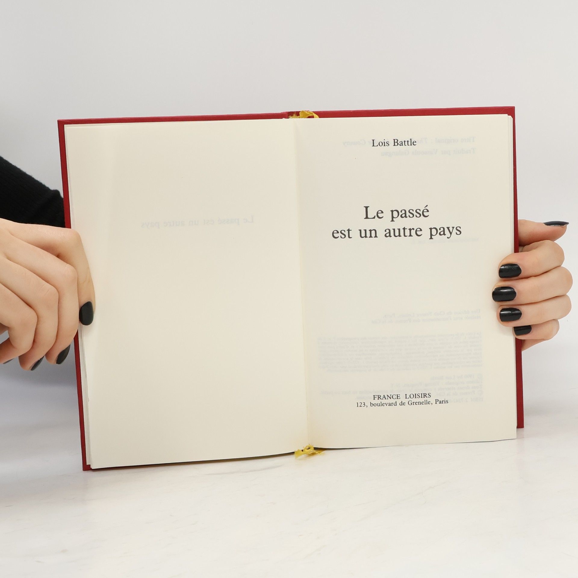 Lois Battle Le passé est un autre pays