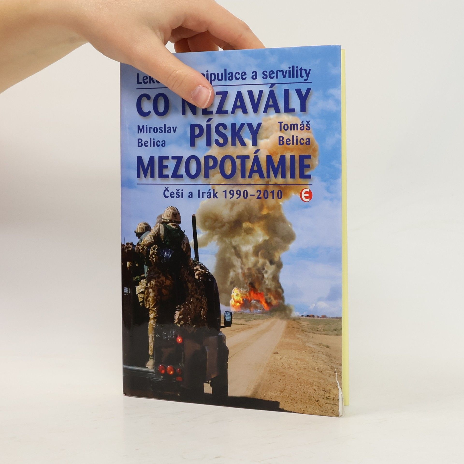 Tomáš Belica Co nezavály písky Mezopotámie