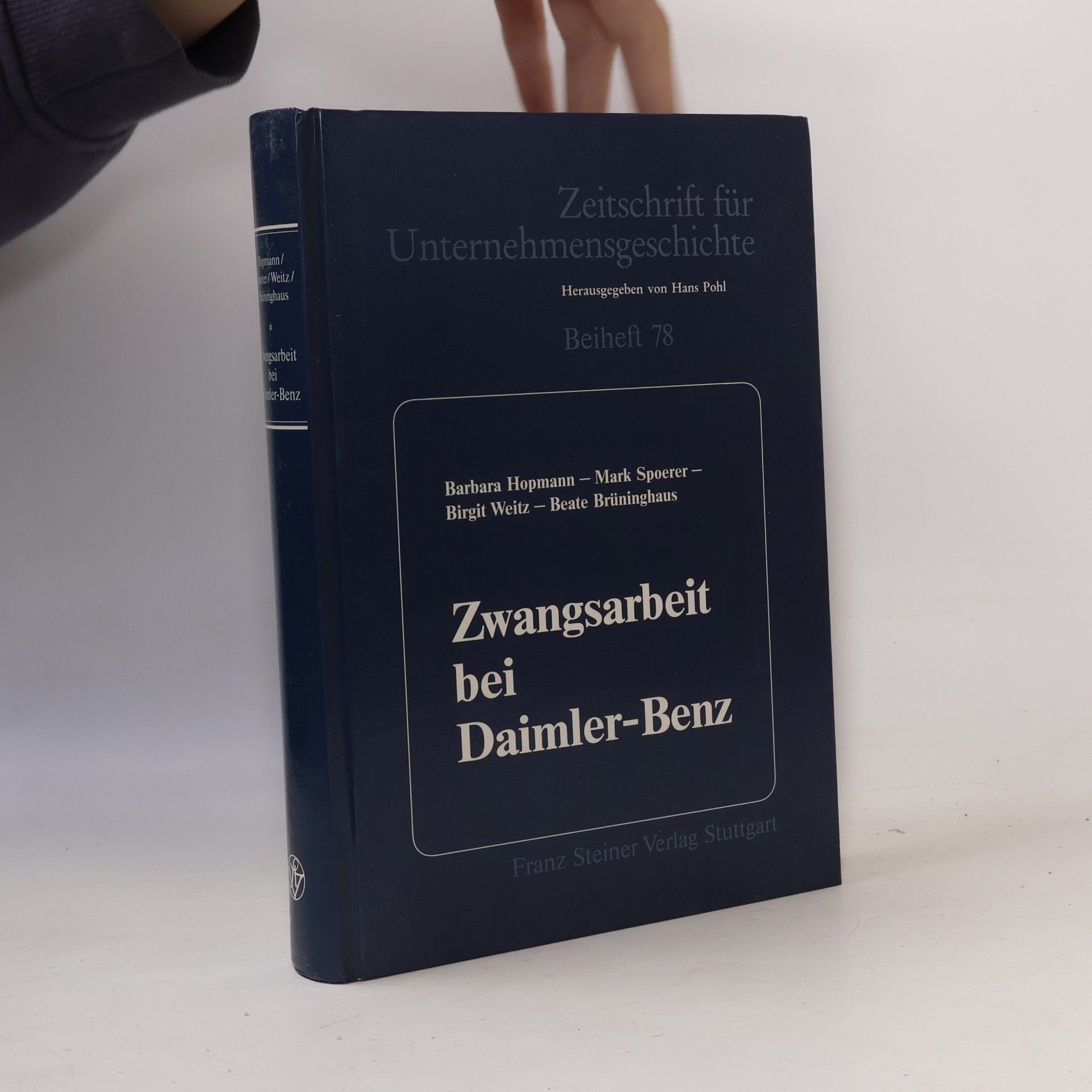 Zeitschrift für Unternehmensgeschichte Beiheft - 78: Zwangsarbeit bei Daimler-Benz