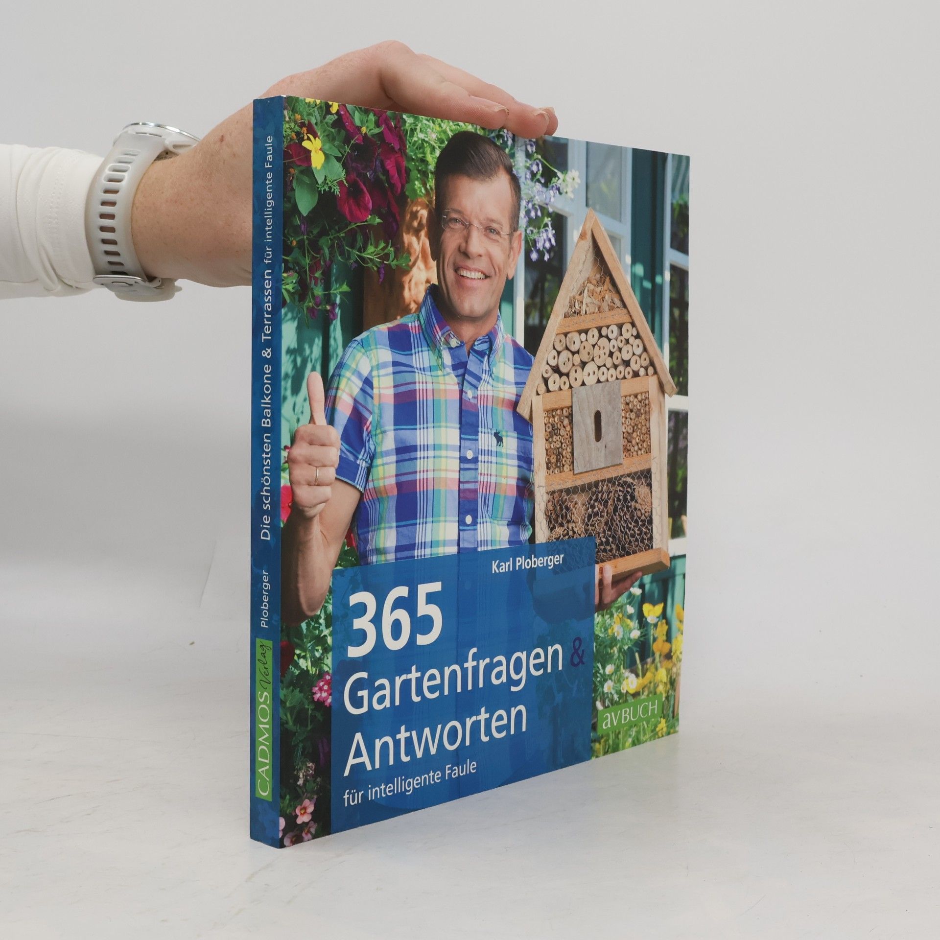 365 Gartenfragen & Antworten für intelligente Faule