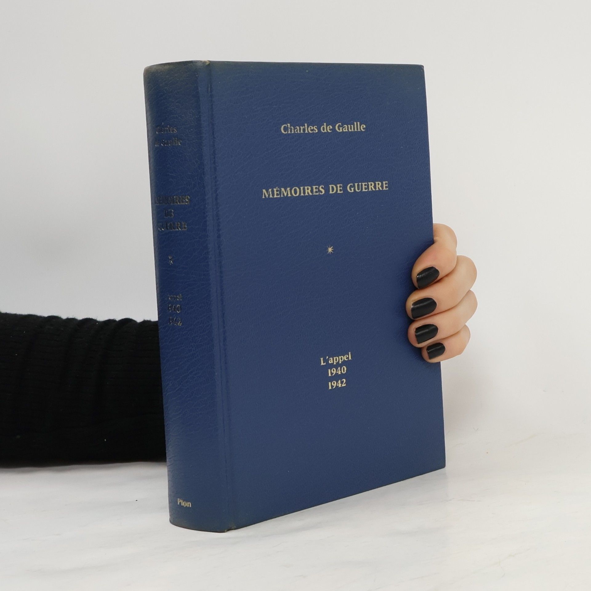 Mémoires De Guerre L'appel 1940-1942