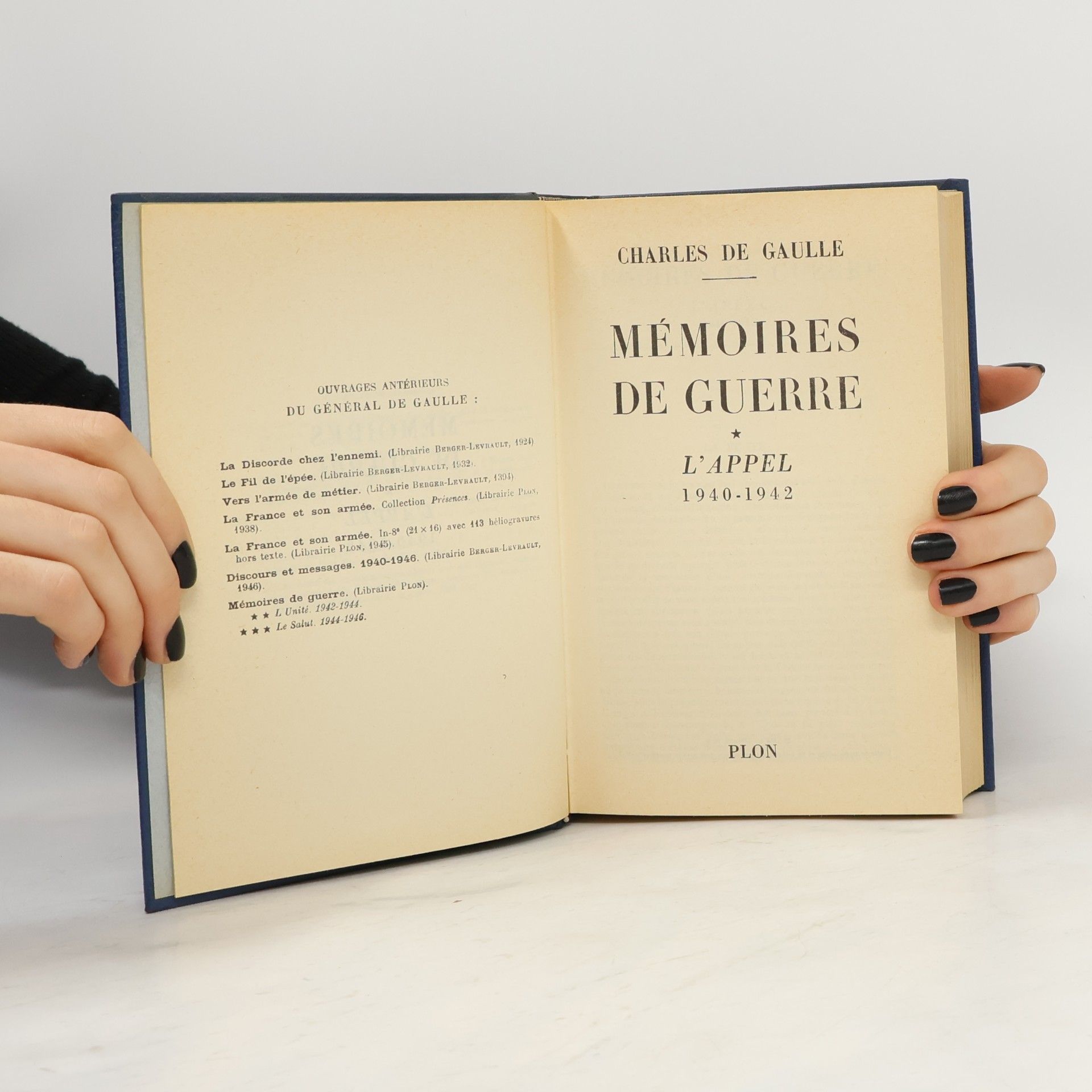 Charles de Gaulle Mémoires De Guerre L'appel 1940-1942