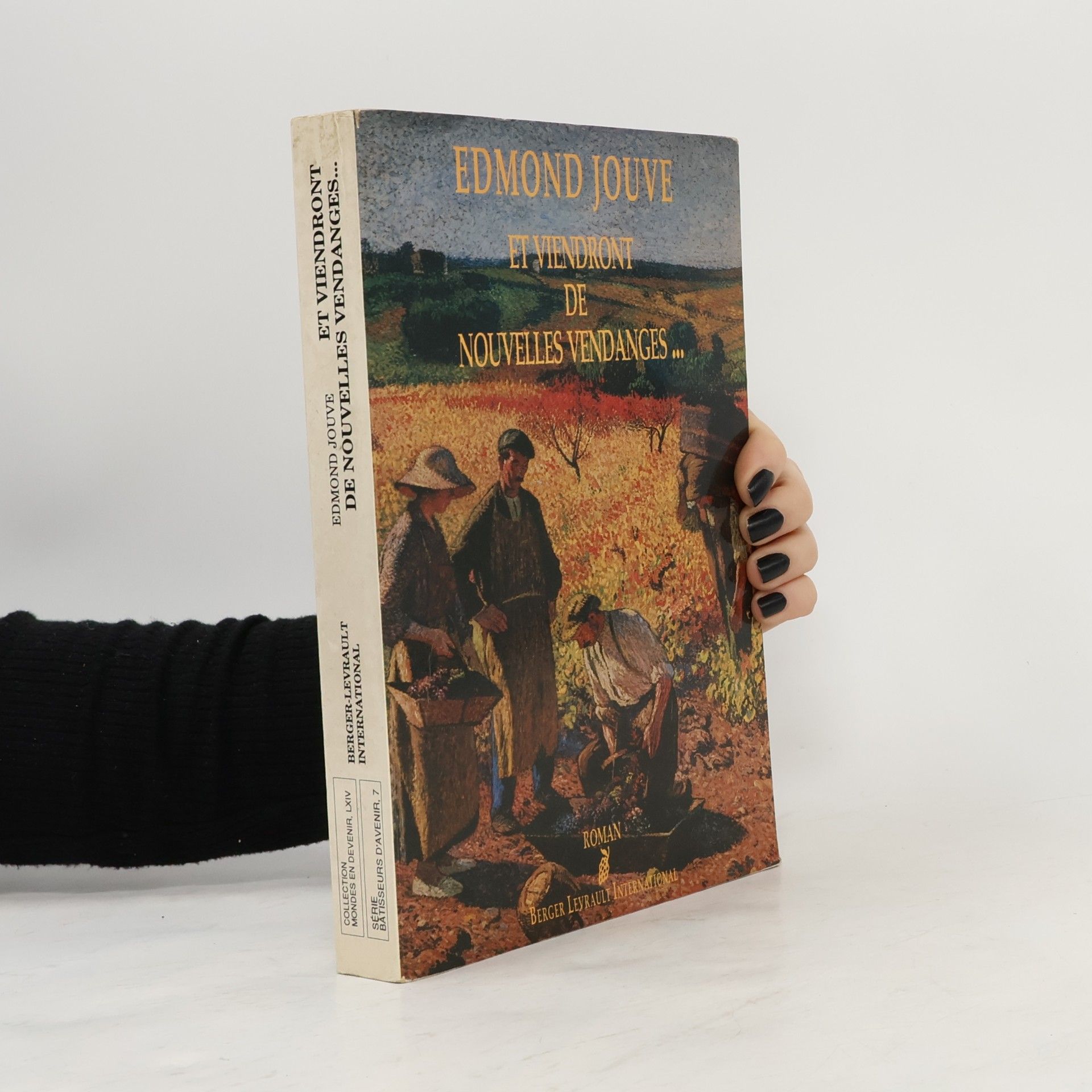 Mondes en devenir - 64: Et viendront de nouvelles vendanges--, chronique aussi véridique que vraisemblable de la vie de Léon Bessières et de Clémence Tournié, dans un village du Haut-Quercy, au temps du phylloxéra : roman