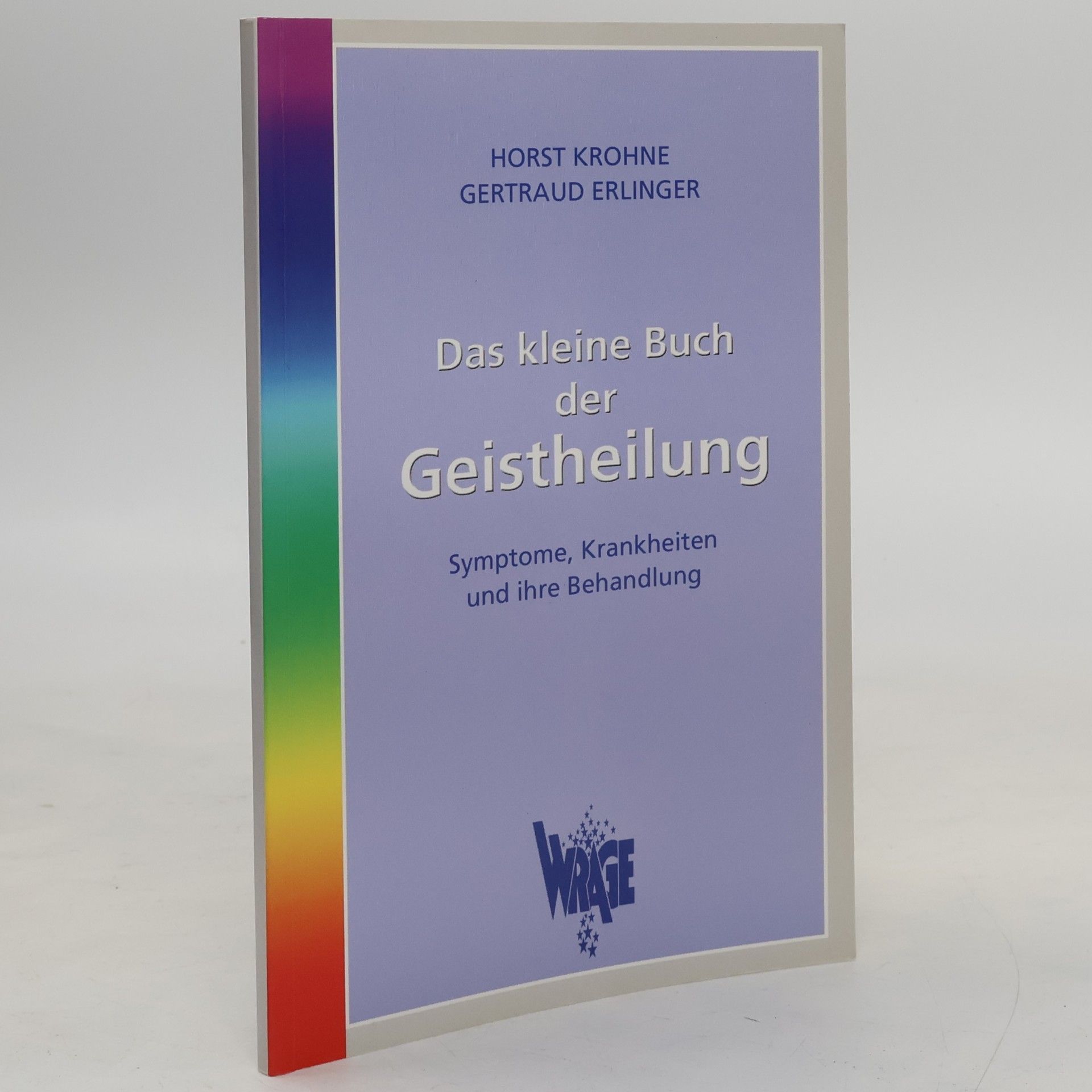 Horst Krohne Das kleine Buch der Geistheilung