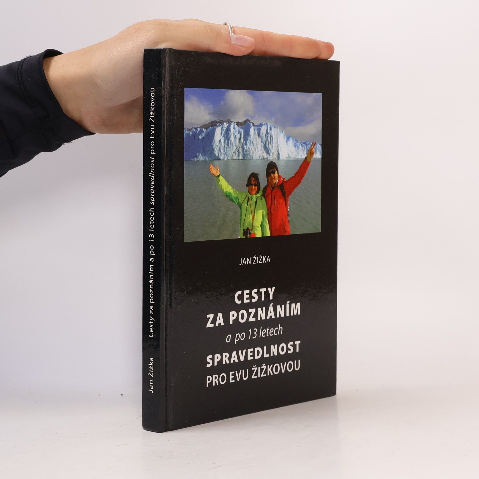 Jan Žižka Cesty za poznáním a po 13 letech spravedlnost pro Evu Žižkovou