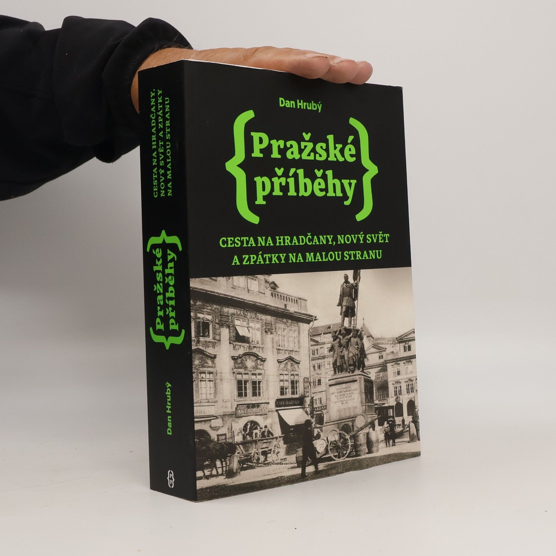 Pražské příběhy. Cesta na Hradčany, Nový Svět a zpátky na Malou Stranu