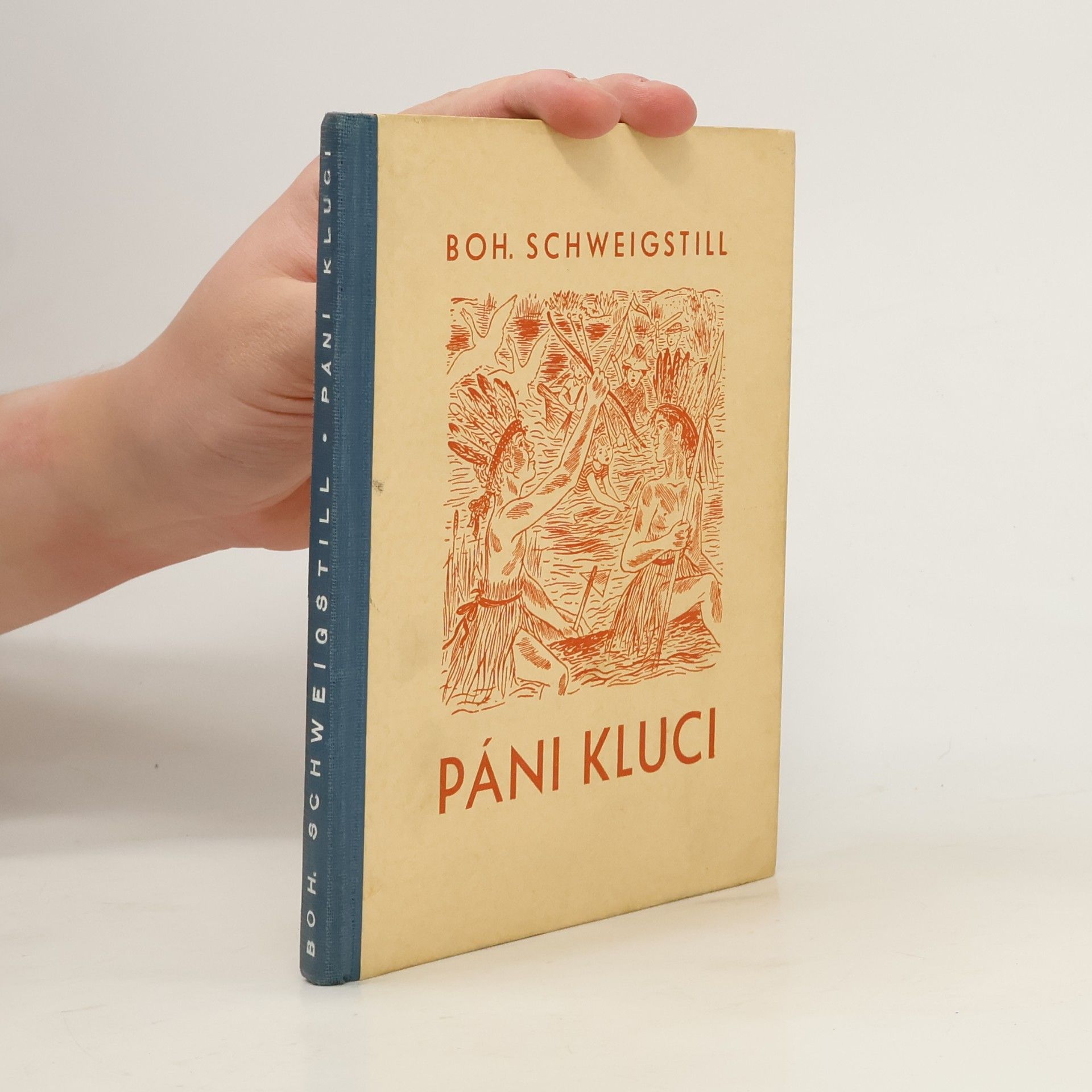 Bohumil Schweigstill Páni kluci