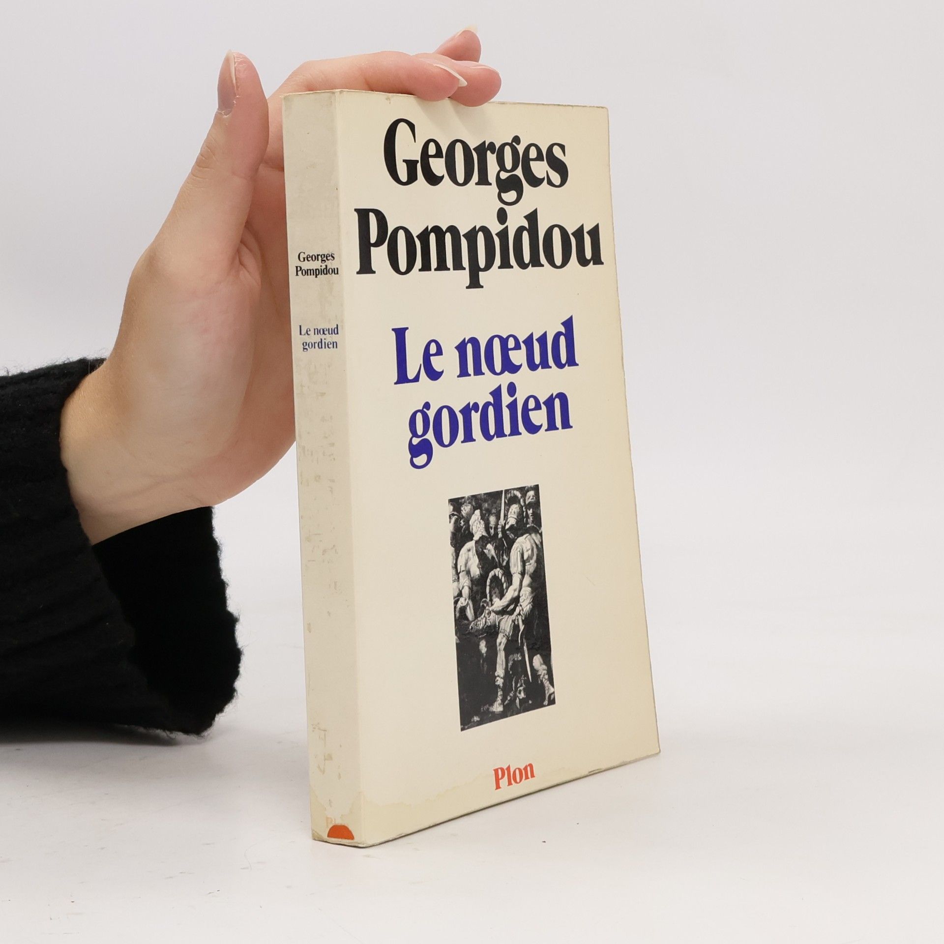 Georges Pompidou Le nœud gordien
