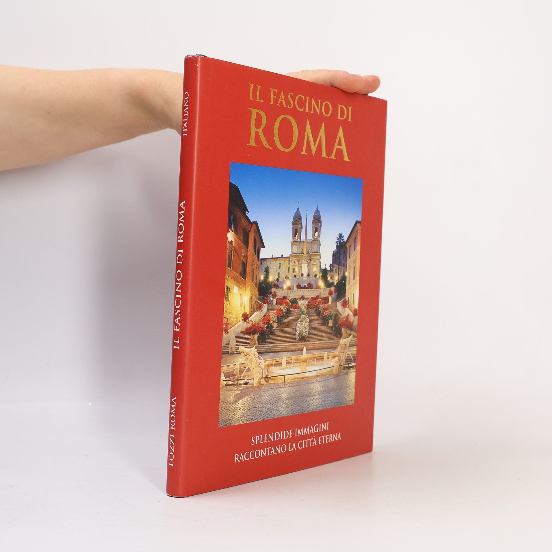 Unknown Author Il fascino di Roma. Splendide immagini raccontano la città Eterna