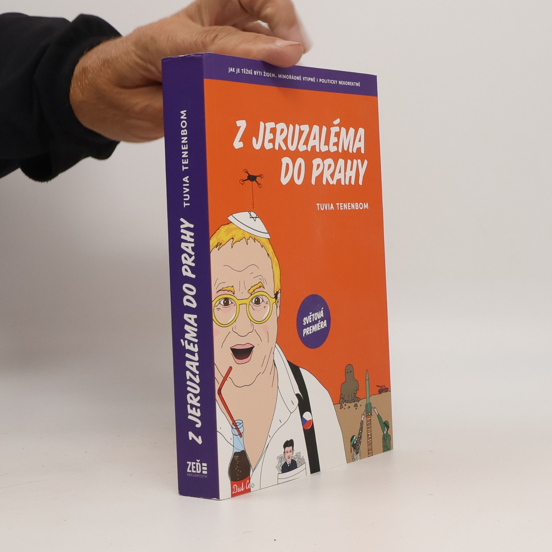 Tuvia Tenenbom Z Jeruzaléma do Prahy