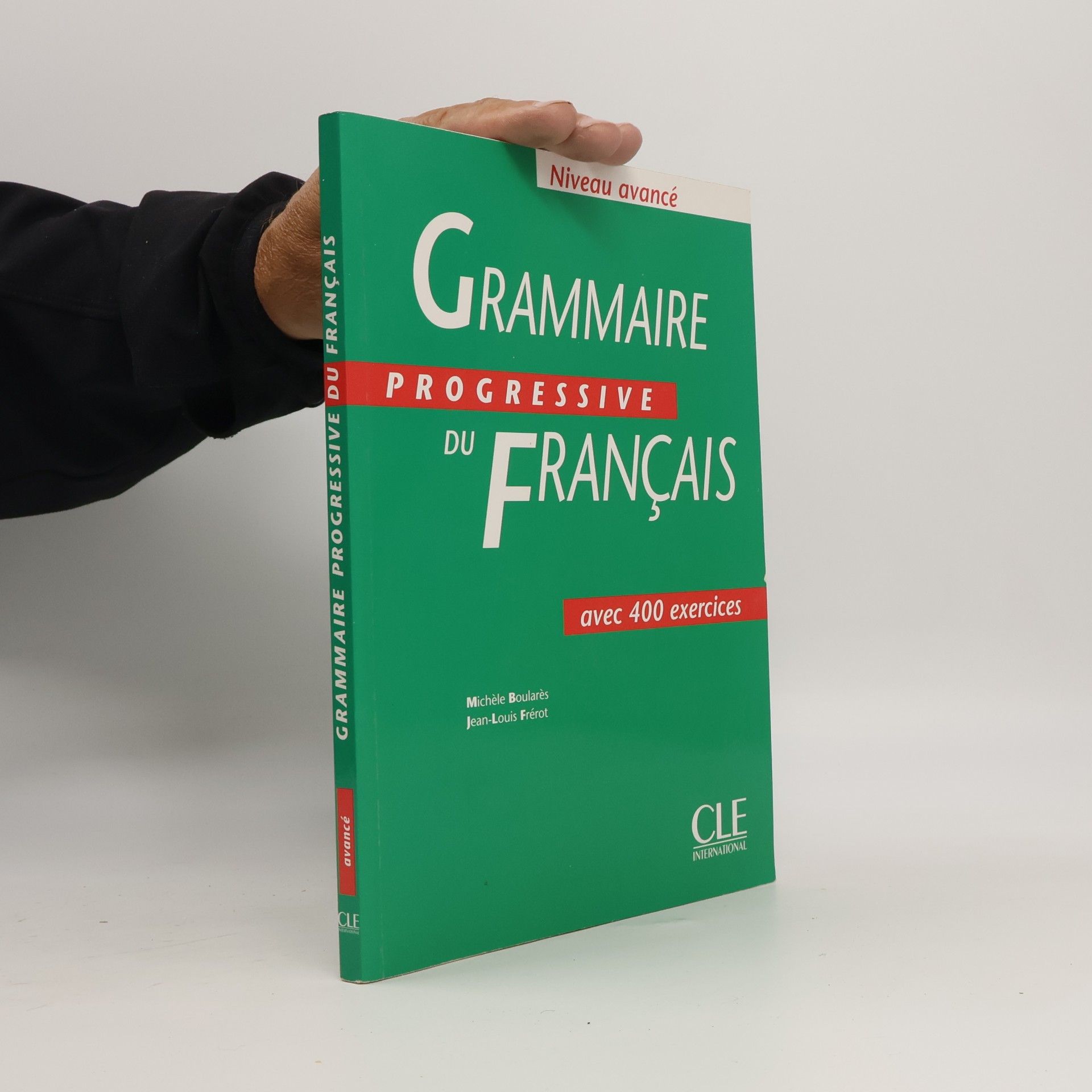 Grammaire progressive du français avec 400 exercices : niveau avancé