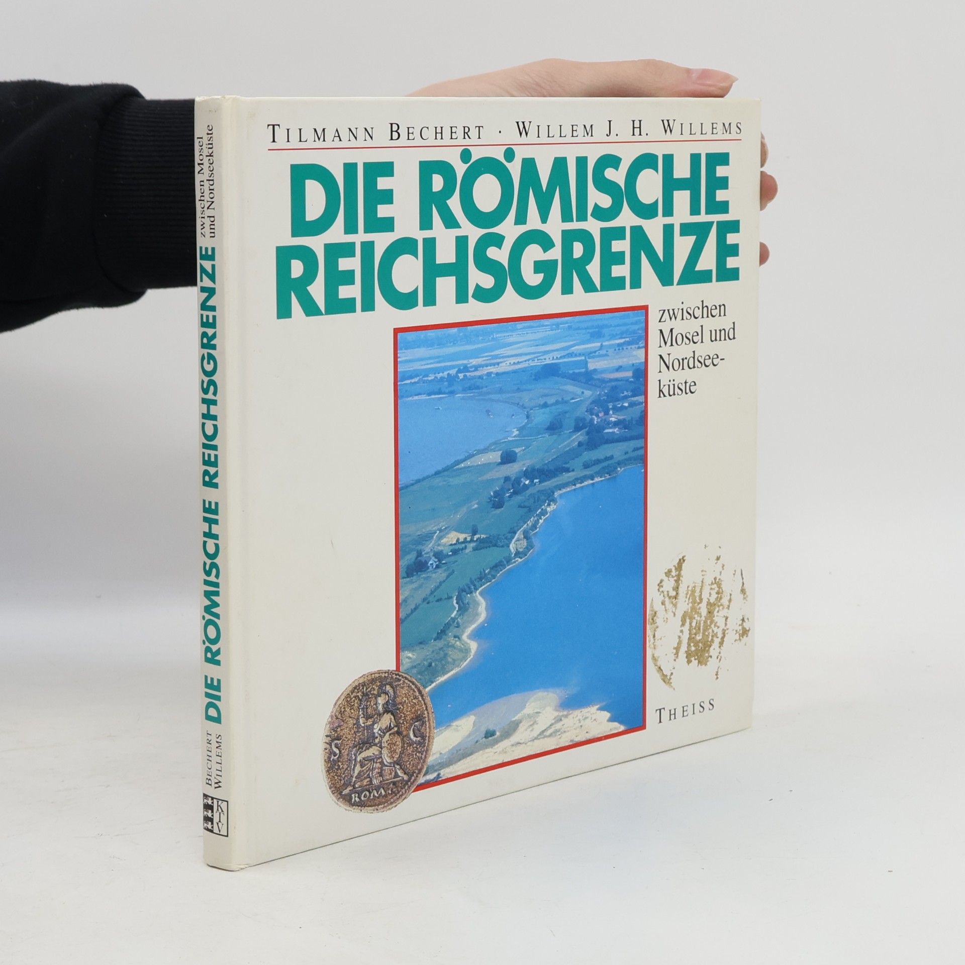 Die römische Reichsgrenze von der Mosel bis zur Nordseeküste
