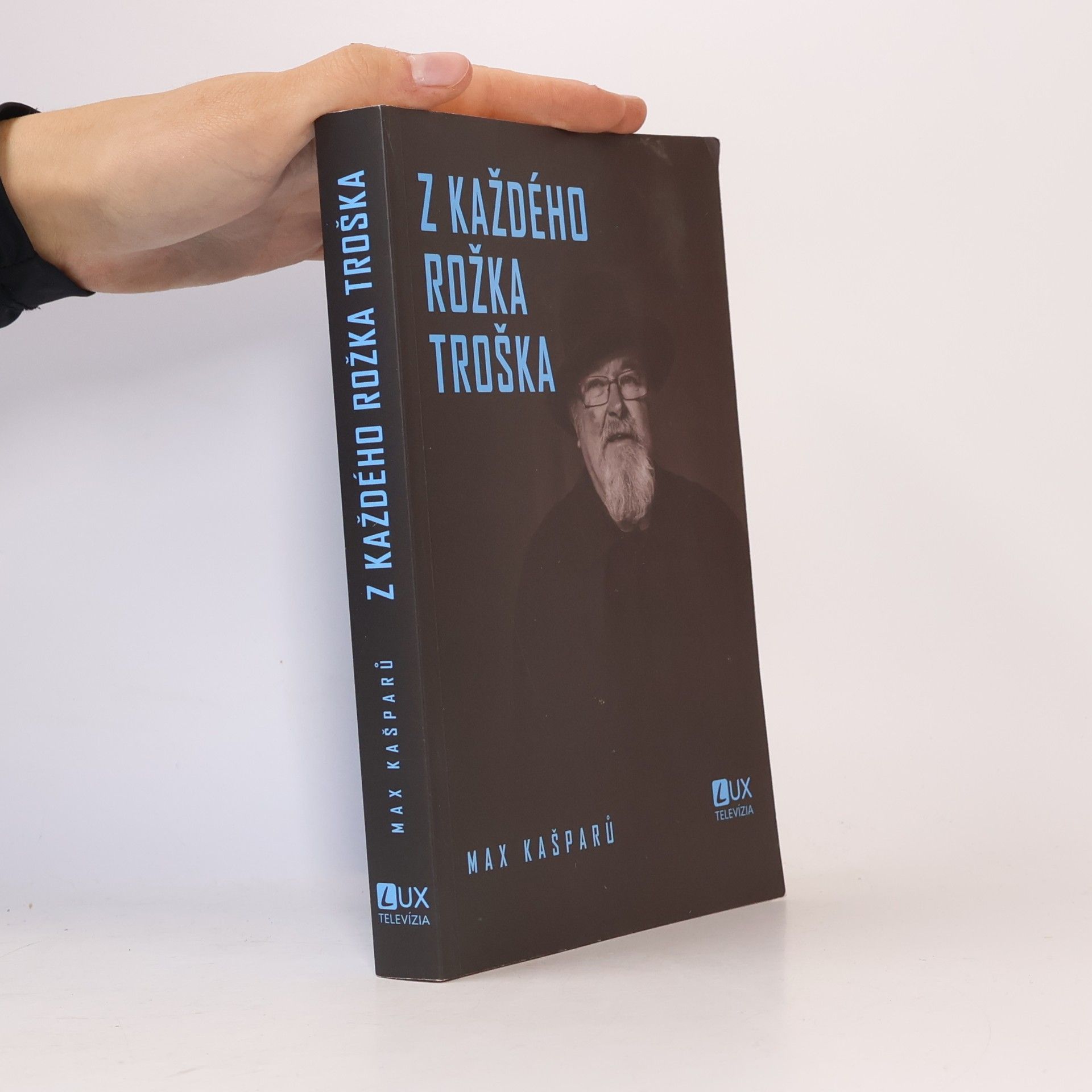 Jaroslav Max Kašparů Z každého rožka troška