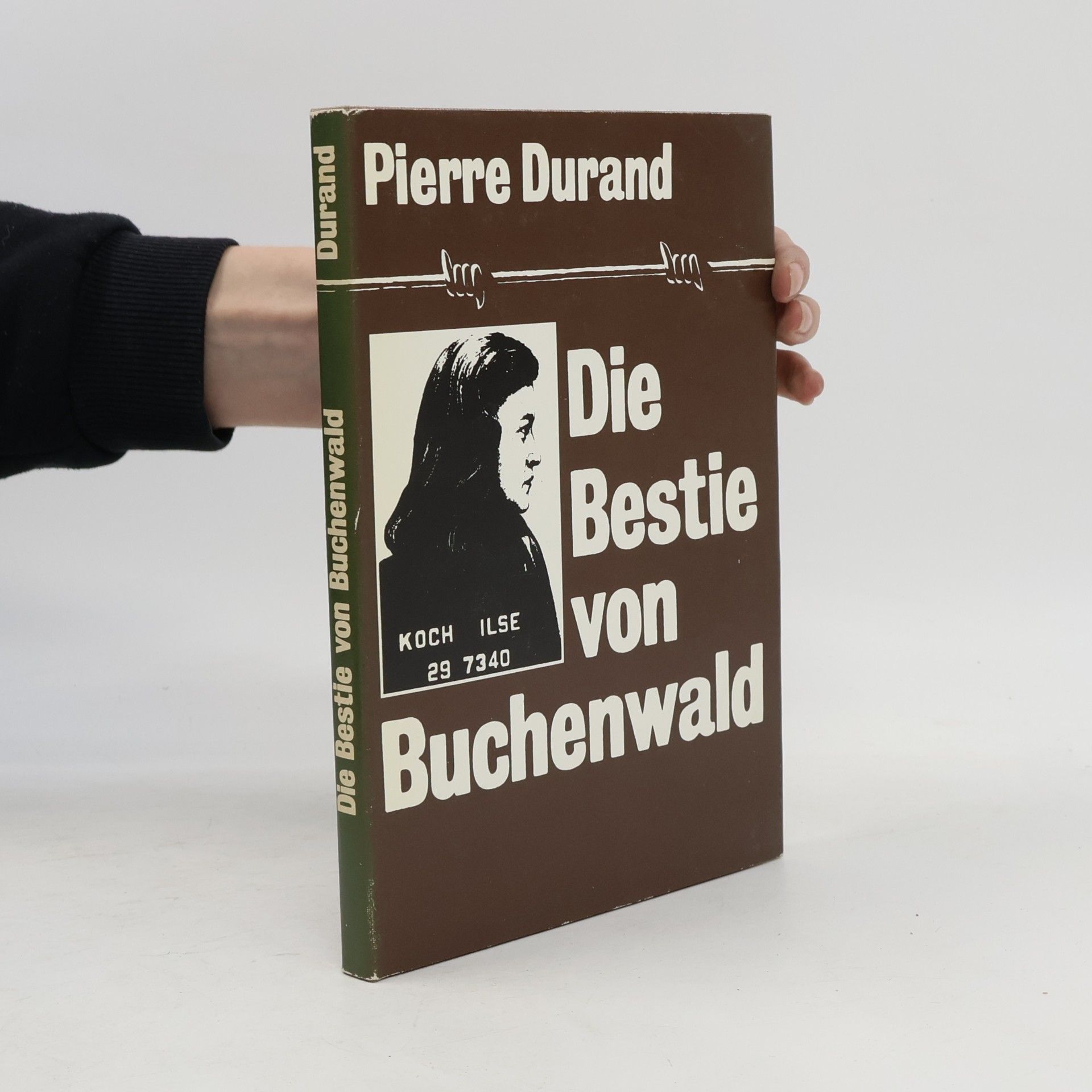 Pierre Durand Die Bestie von Buchenwald