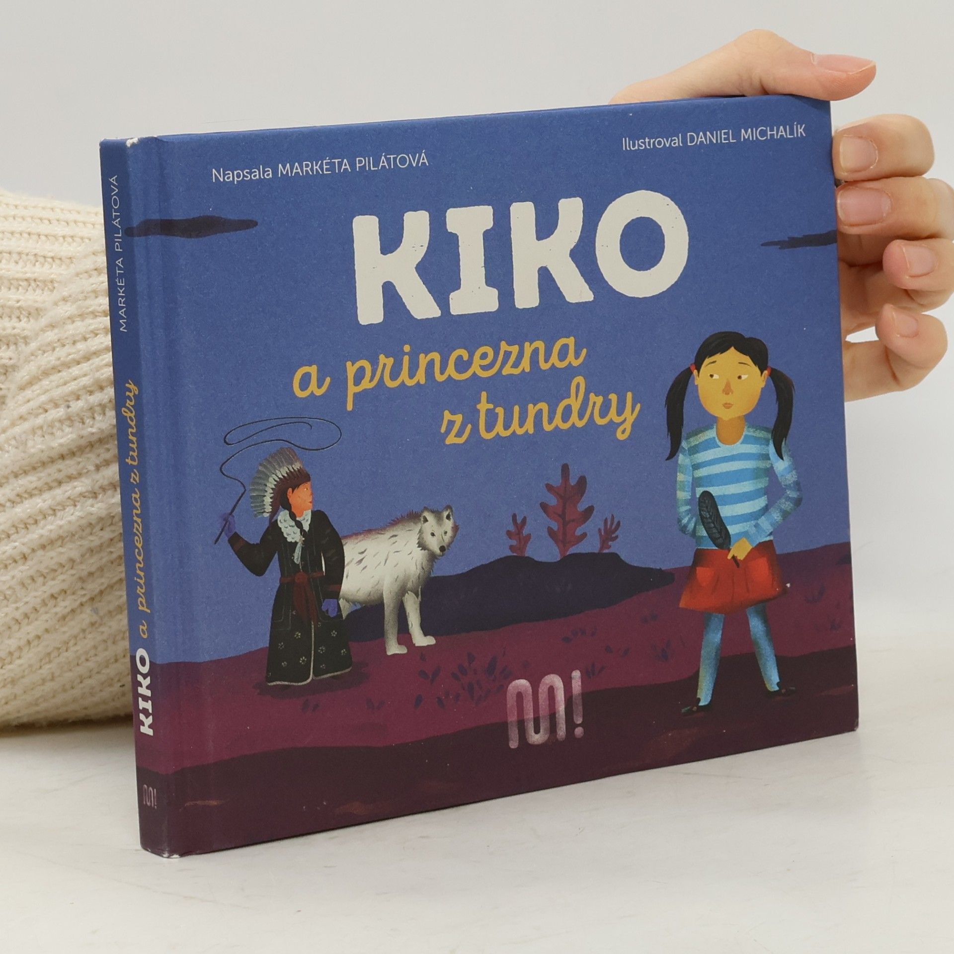 Markéta Pilátová Kiko a princezna z tundry
