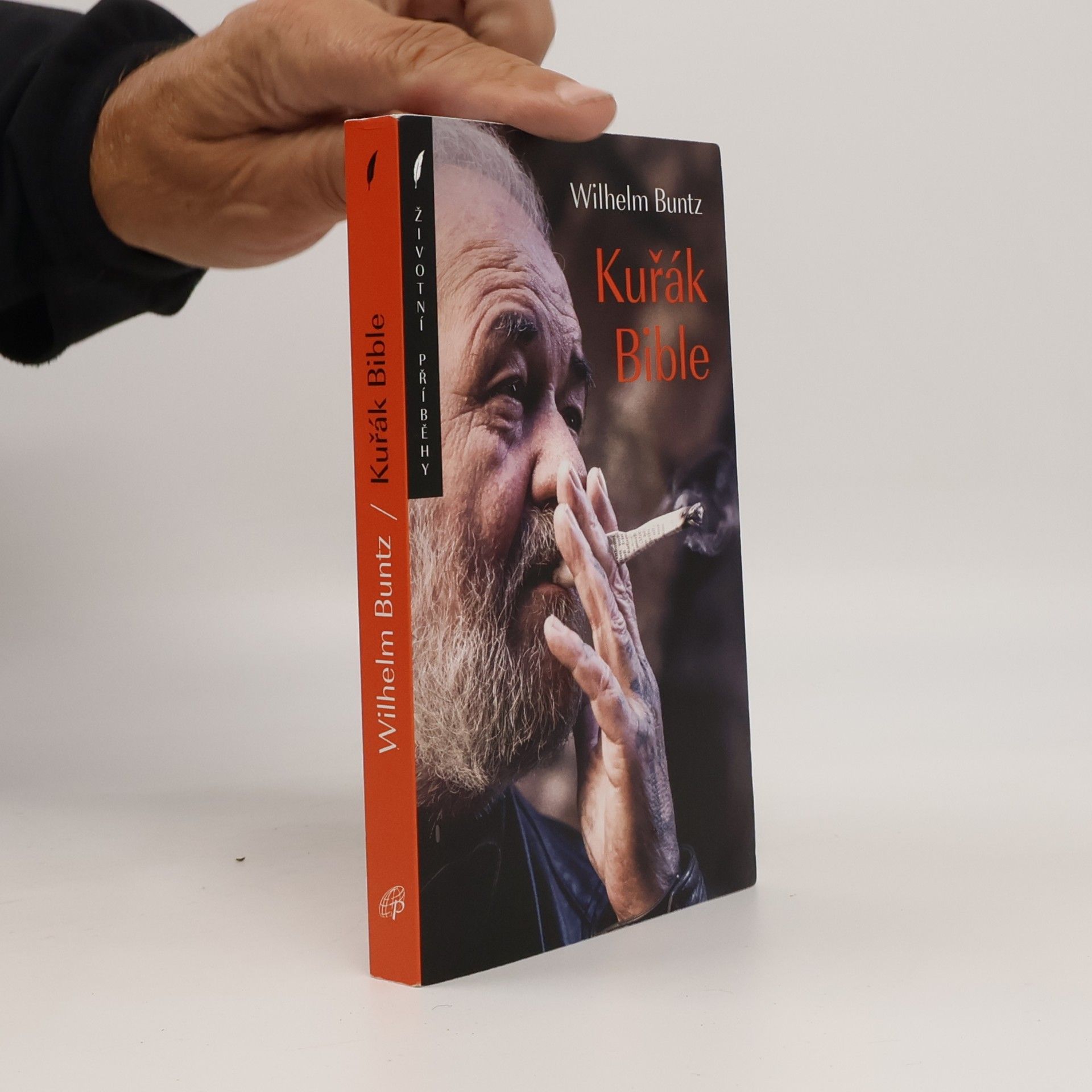 Wilhelm Buntz Kuřák Bible : drsný životní příběh bývalého mukla