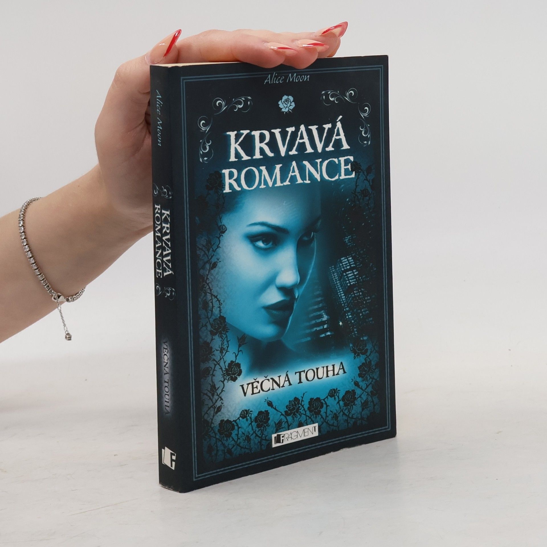 Alice Moon Krvavá romance. Věčná touha